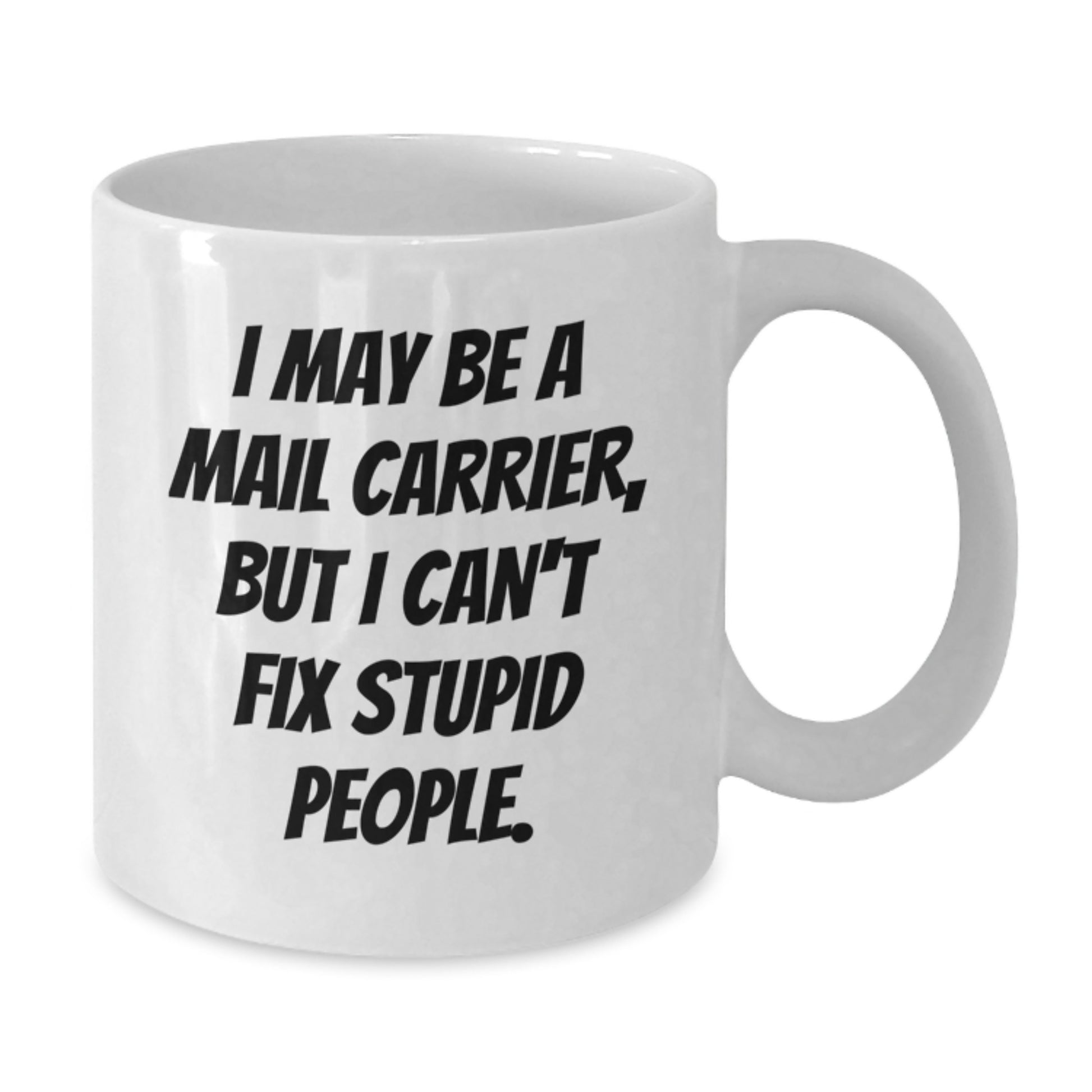 Funny Mail Carrier White Coffee Mug Gifts from Friends for Birthday, Mail Carrier Humor Gifts - Additional