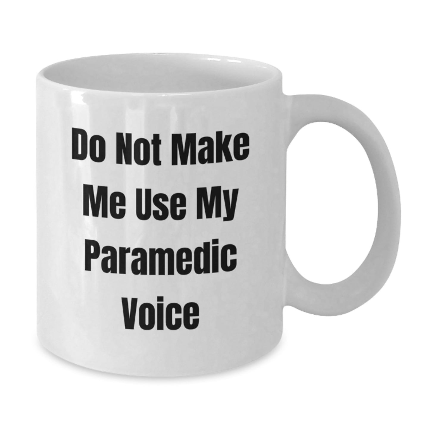Funny Rescue Worker Gifts from Men to Rescue Worker Women Mom Rescue Worker White Coffee Mug - Do Not Make Me Use My Rescue Worker Voice - Additional