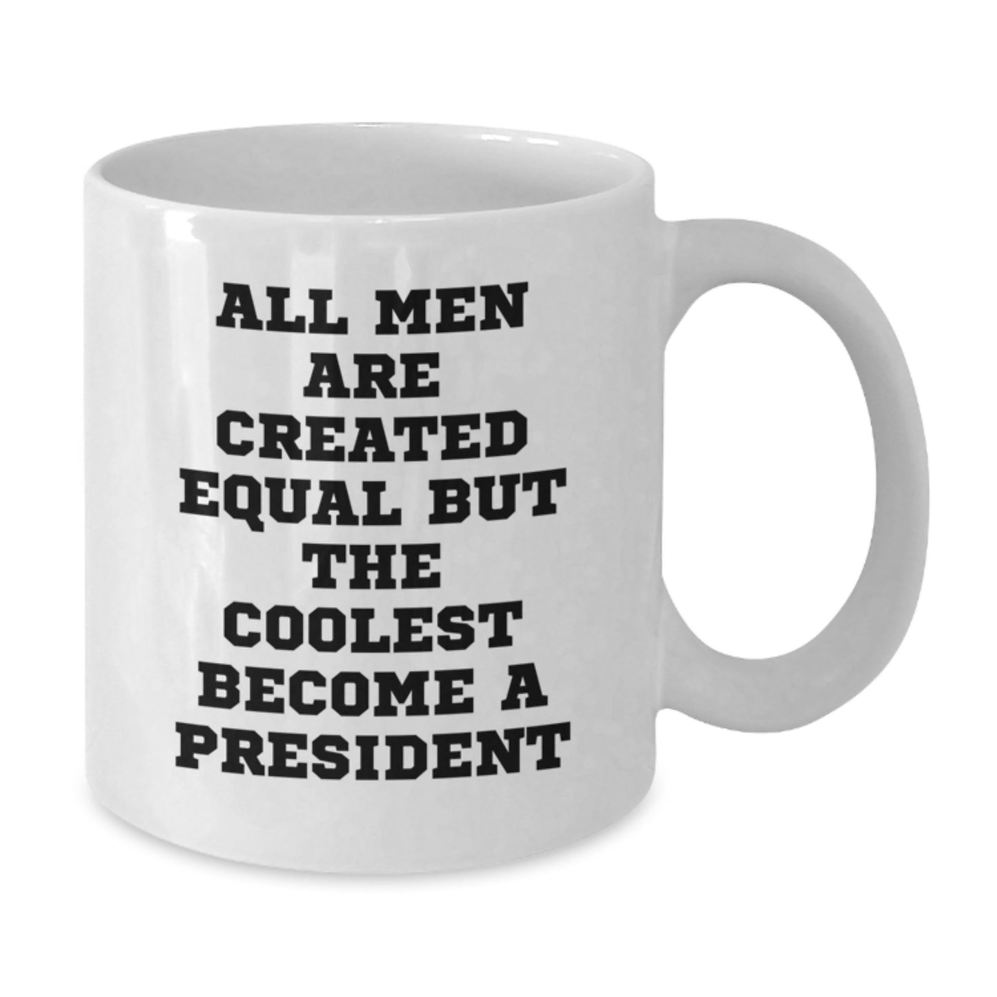 Funny President White Coffee Mugs for President Enthusiasts Gifts from Men on Valentine's Unique President Gifts - Additional
