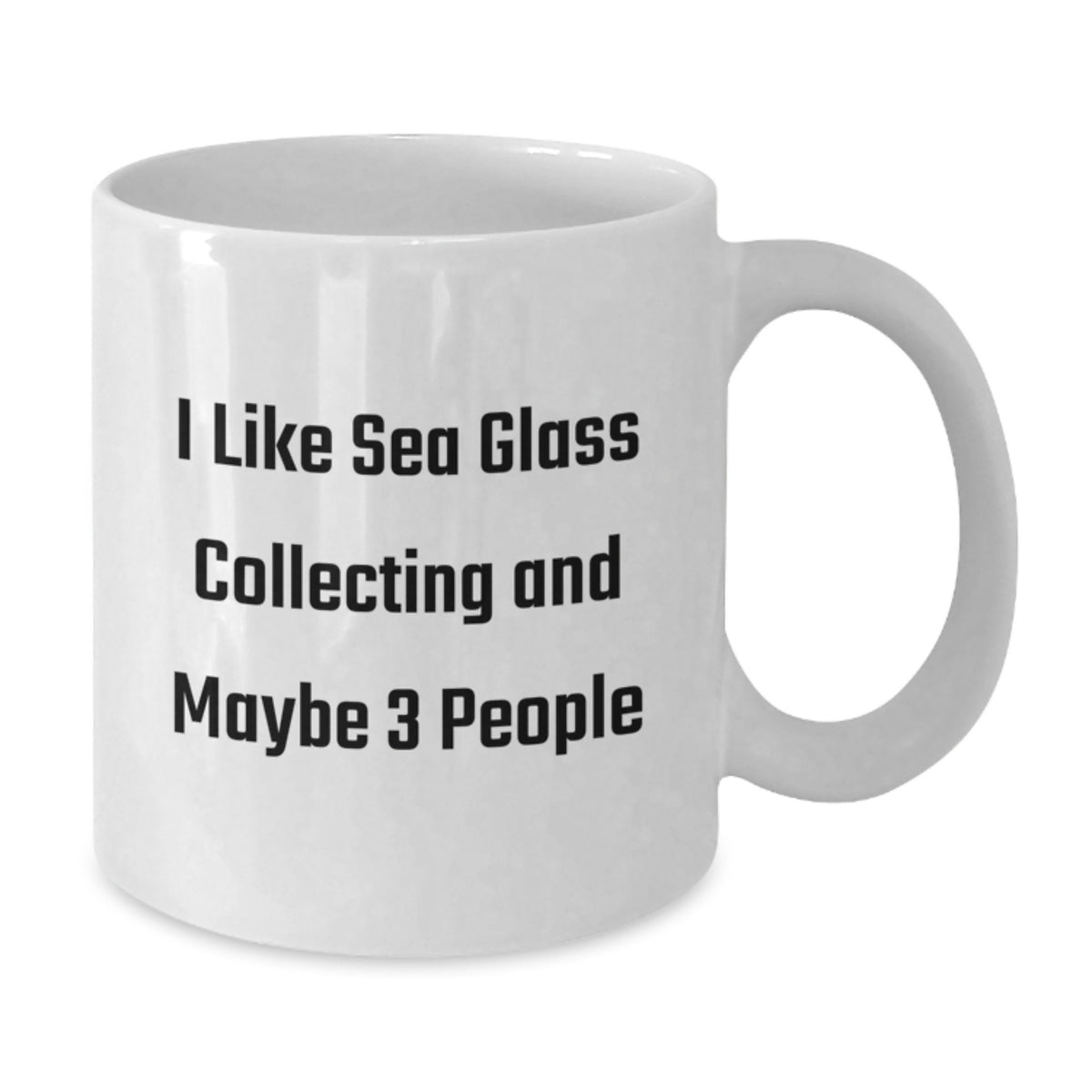 Funny Sea Glass Collecting Gift for Men, 'I Like Sea Glass Collecting And Maybe 3 People' White Coffee Mug, Perfect for Graduation Unique Gifts from Friends, Family, Coworkers - Additional