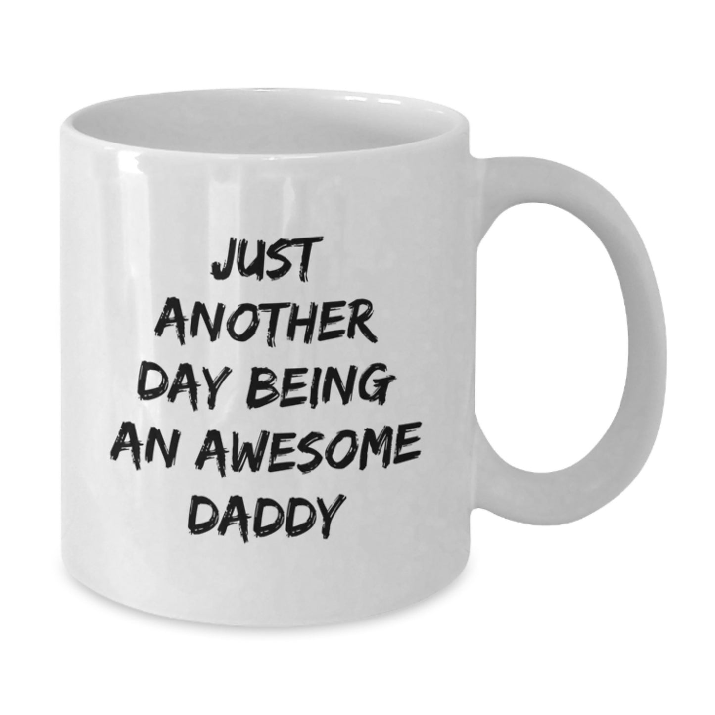 Funny White Coffee Mug Gifts for Daddy Men from Family, Just Another Day Being An Awesome Daddy Quote, Christmas Unique - Additional