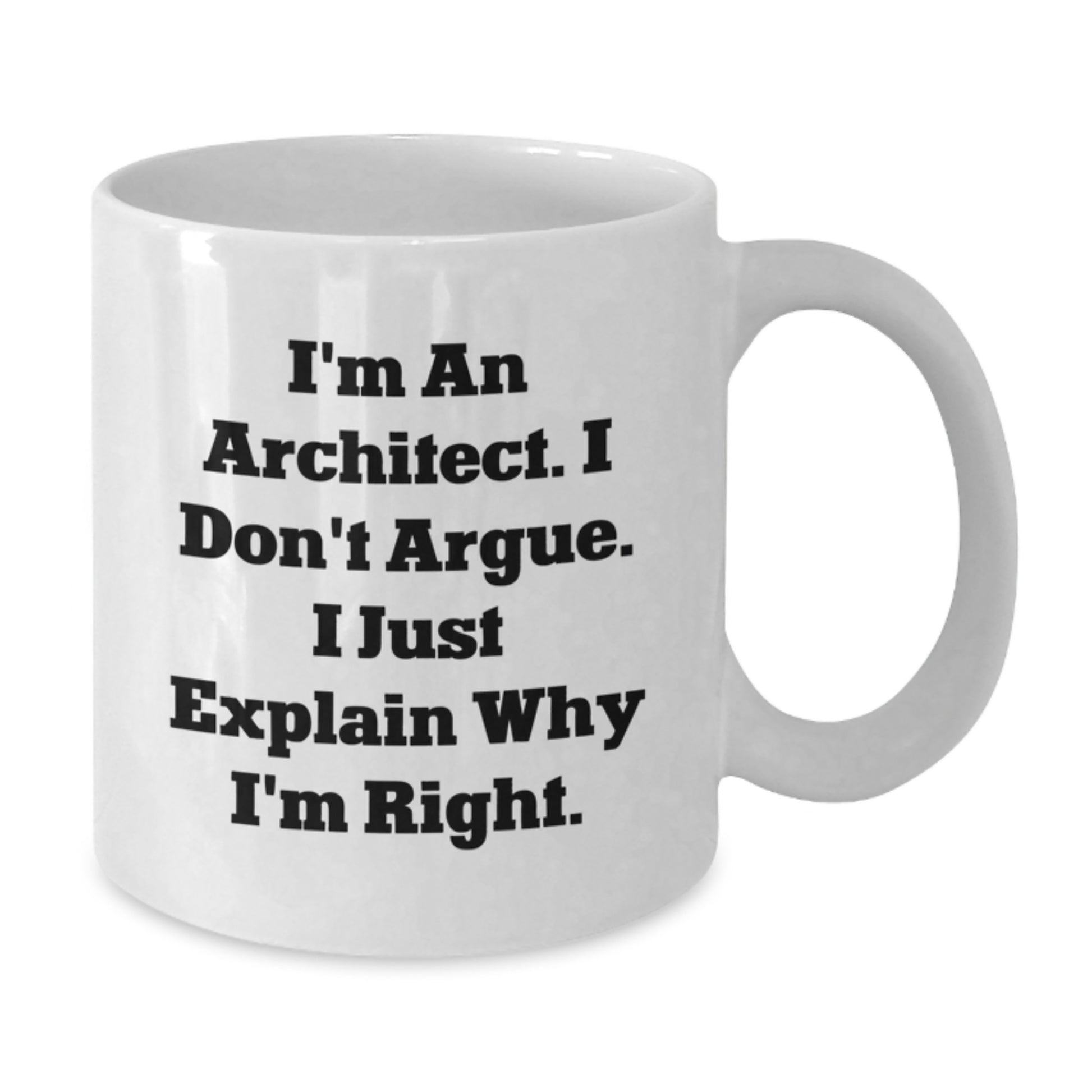 Funny Graduation Gifts for Male Friends and Family from Friends and Coworkers, White Architect Coffee Mug, Humorous Quote for Architect - Additional