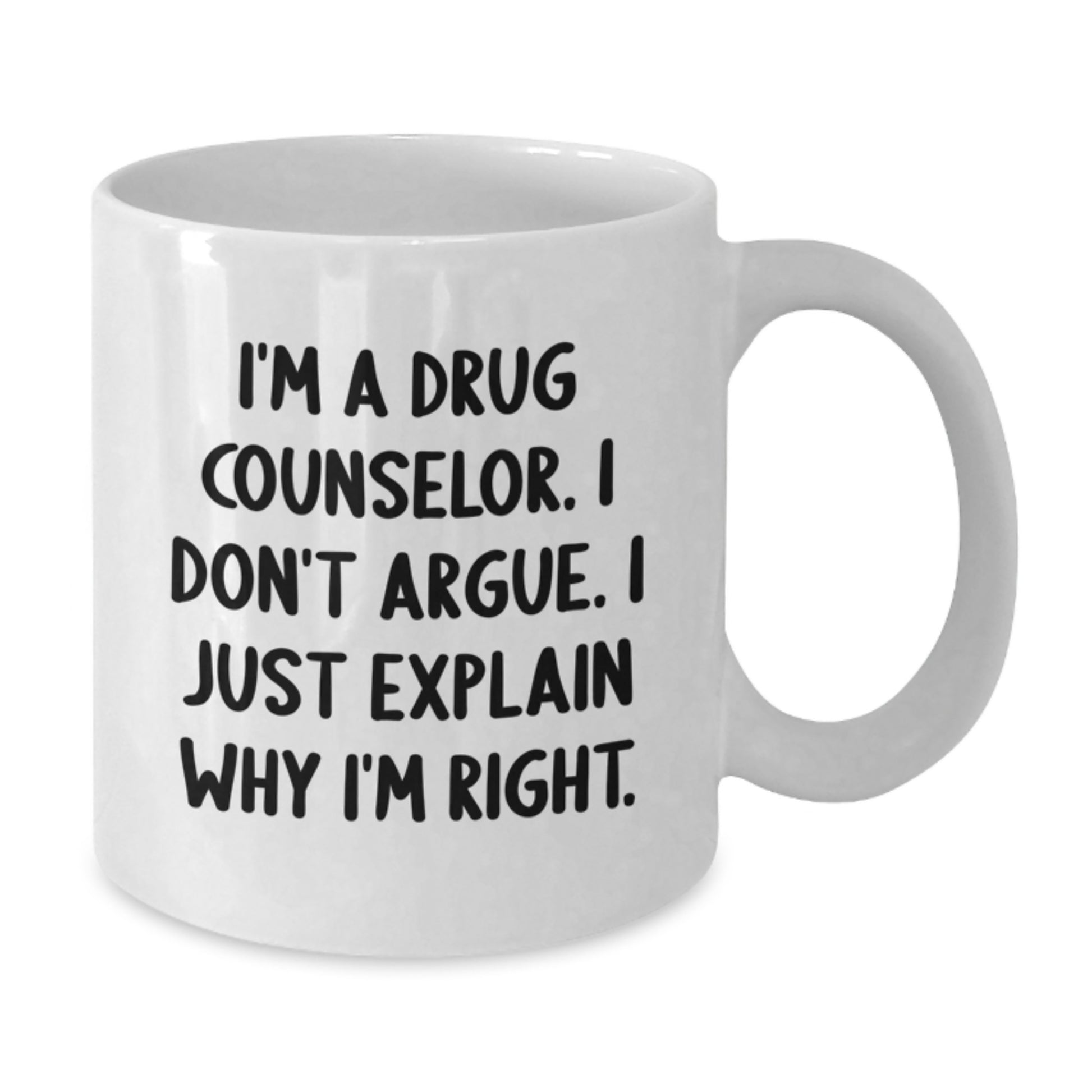 Funny Humor White Coffee Mug Gifts from Family, Friends, or Coworkers for Drug Counselor Graduation Unique - Additional