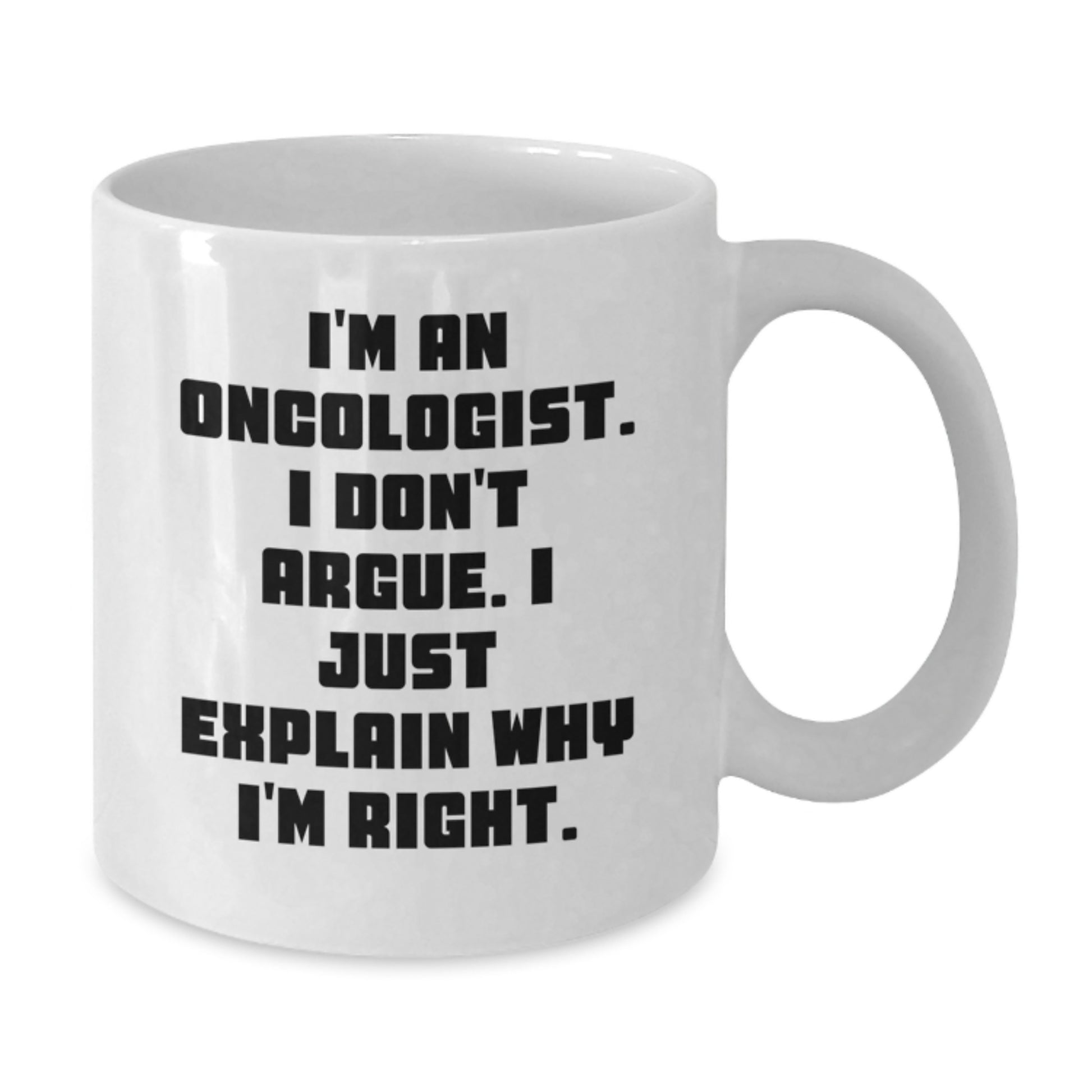 Funny Oncologist Gifts for Men, White Coffee Mug, 'I'm An Oncologist Gifts from Men to Oncologist, Unique Christmas Unique Gifts for Oncologist, White Coffee Mug, 11oz, 15oz Capacity' - Additional