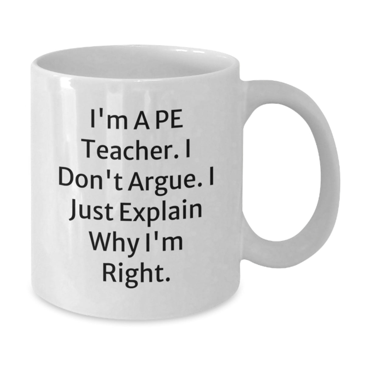 PE Teacher Gift for Him - Humorous Coffee Mug Keepsake - Additional