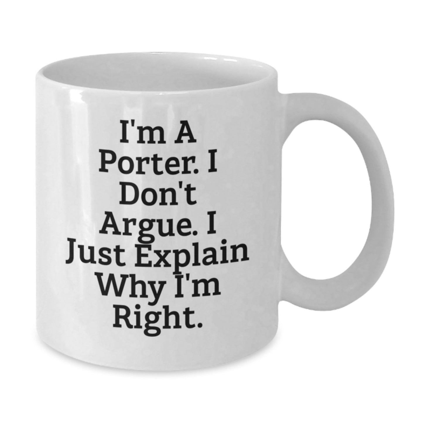 Funny Porter Quotes, Christmas Unique Gifts for Porter, White Coffee Mug Gifts from Men to Porter Friends - Additional