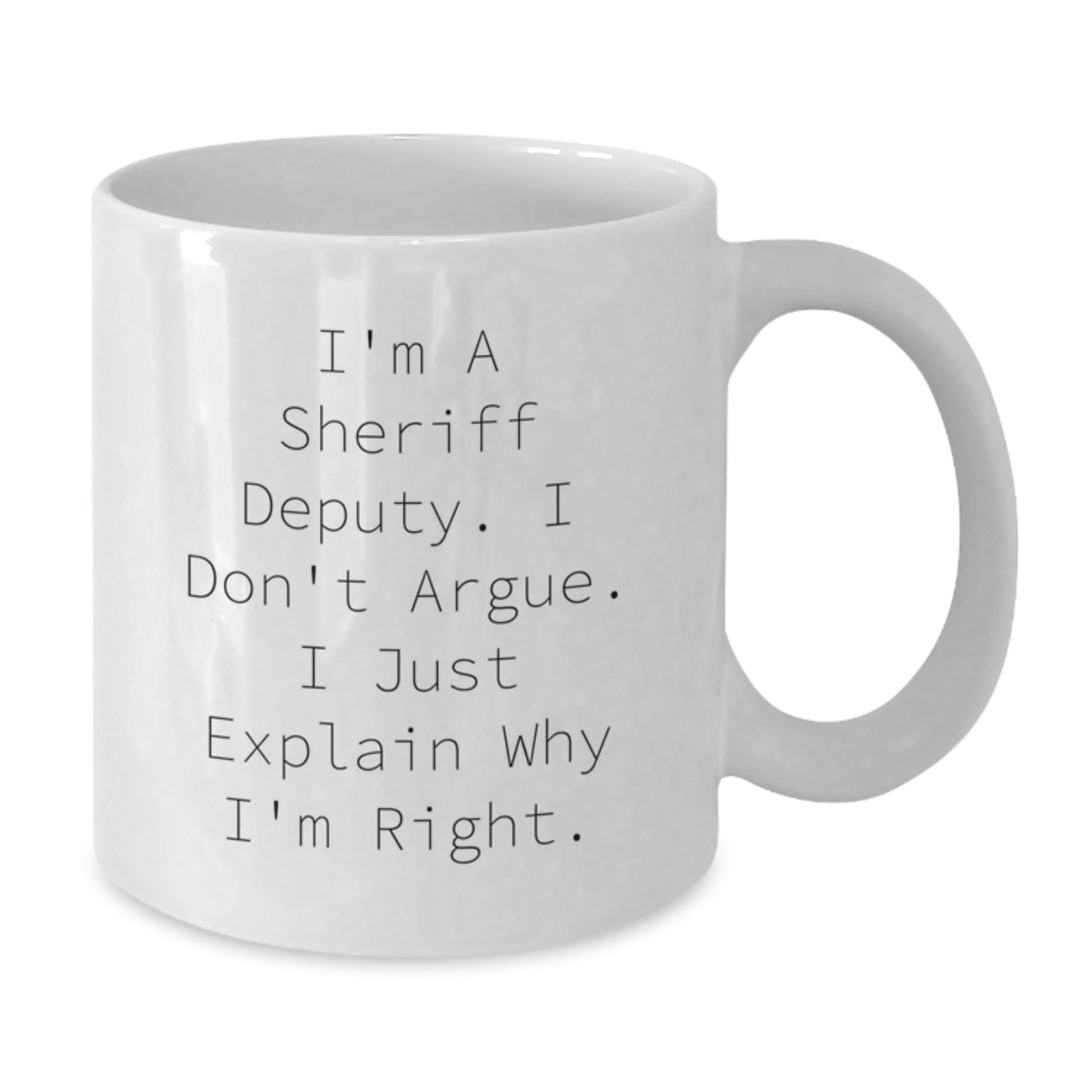 Sheriff Deputy Funny White Coffee Mug Gifts from Family, Friends, or Coworkers for Graduation Unique Gifts - Additional