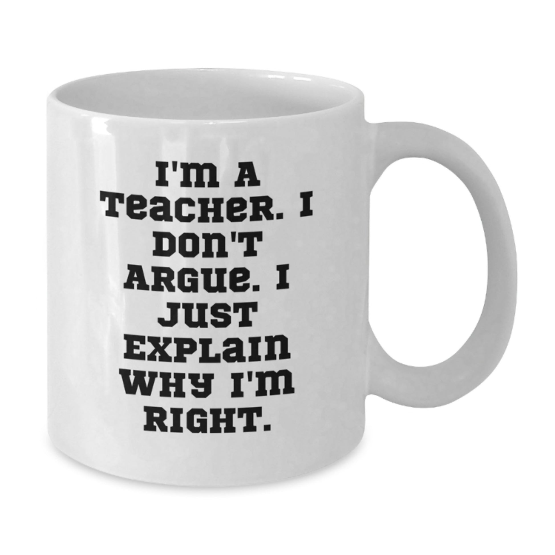 Funny Teacher Quotes White Coffee Mug, Gifts for Teacher from Friends, Unique Graduation Gifts for Teacher - Additional