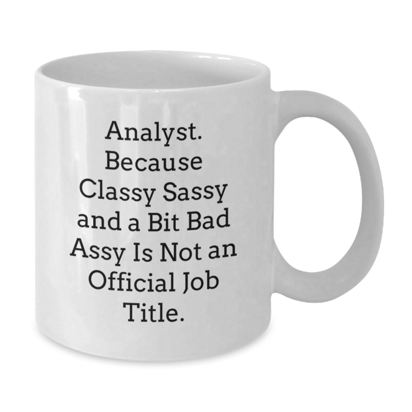 Funny Analyst Gifts from Friends for Men White Coffee Mug Christmas Unique - Additional