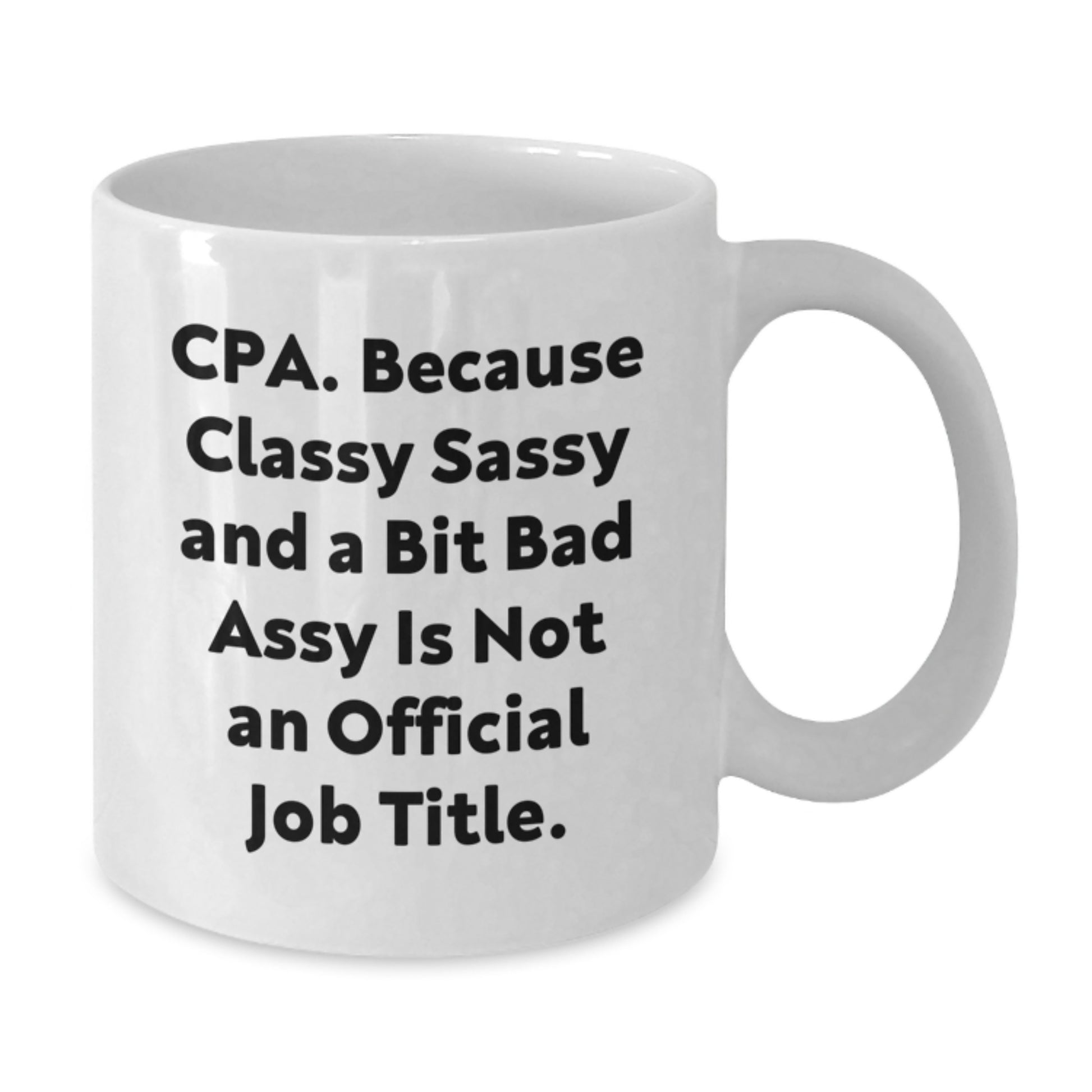 Funny CPA Gifts for Men, Women, Friends, Coworkers, and Family - Unique White Coffee Mugs with Quirky Quote, Perfect for Christmas - Additional