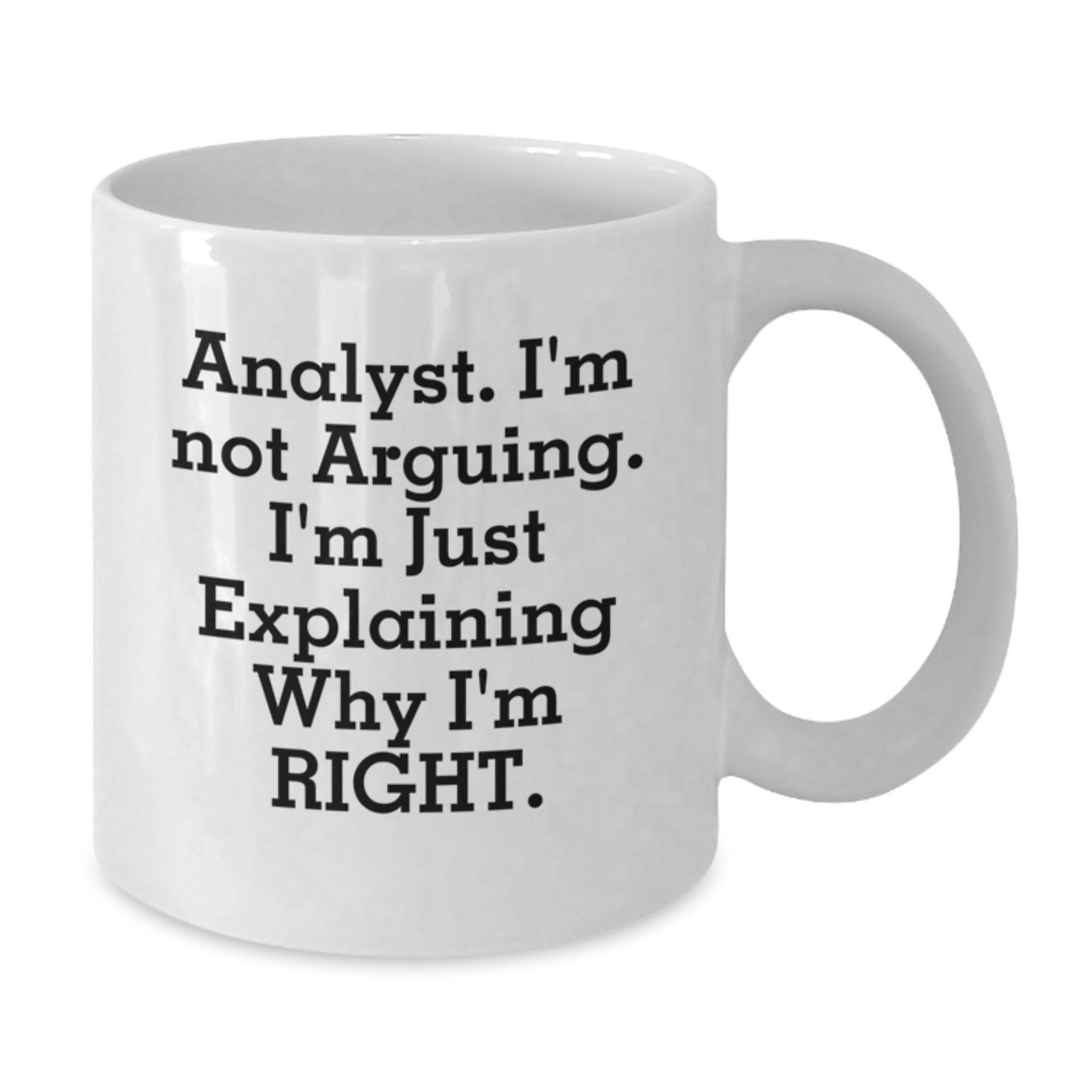 Funny Analyst White Coffee Mug Gifts from Mom or Dad for Men Women Friends Coworkers Family - Additional