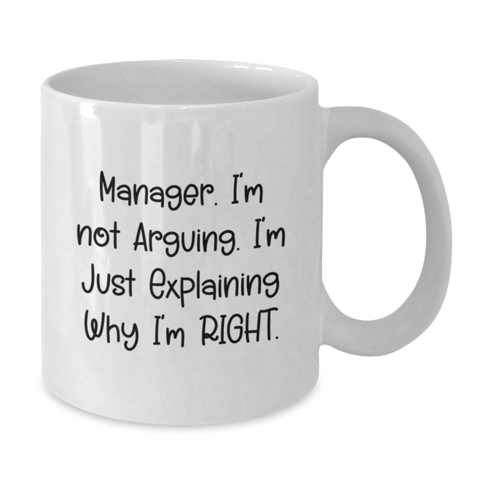Funny Manager White Coffee Mug Gifts from Friends and Family, Inspirational Quotes for Graduation, Cute Mug for Men or Women - Additional