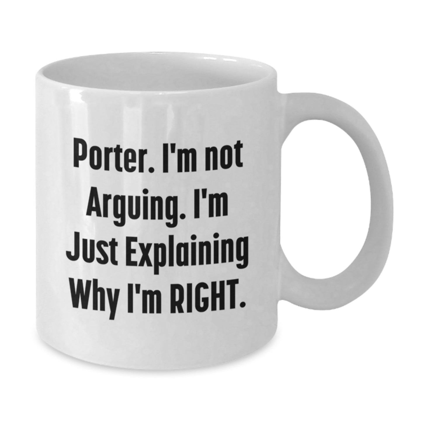 Funny Porter Gifts from Friends for Porter Birthday Unique Mugs White Coffee Mug - Additional