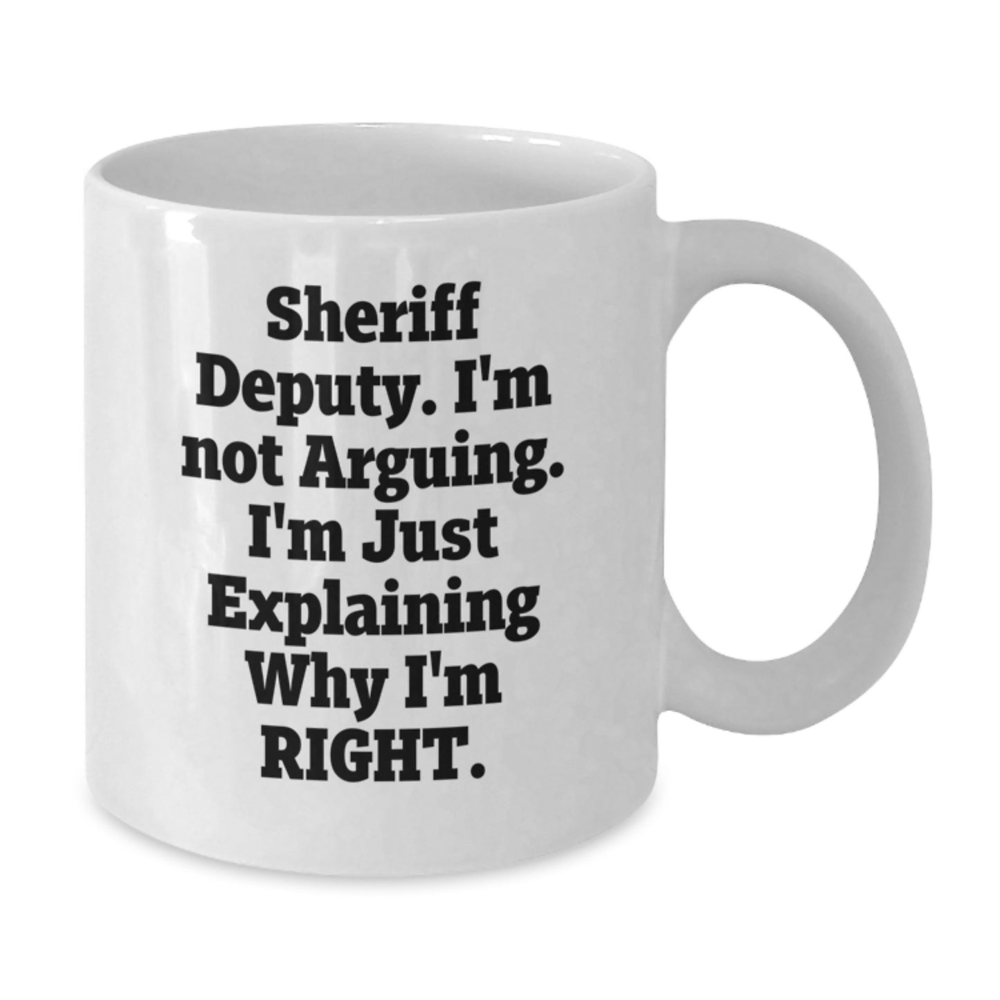Funny Sheriff Deputy Gifts for Sheriff Deputy Lover - Unique White Coffee Mug for Sheriff Deputy Men and Women - Sheriff Deputy Gifts from Friends and Family for Mother's Day - Additional
