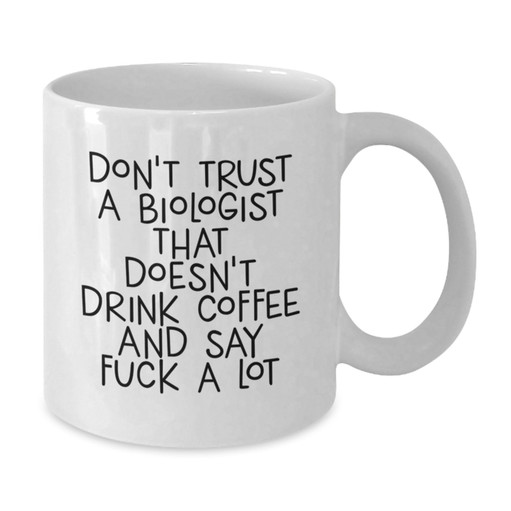 Funny Biologist Quote Gifts for Friends from Men, Unique White Coffee Mugs for Biologist Graduation - Additional