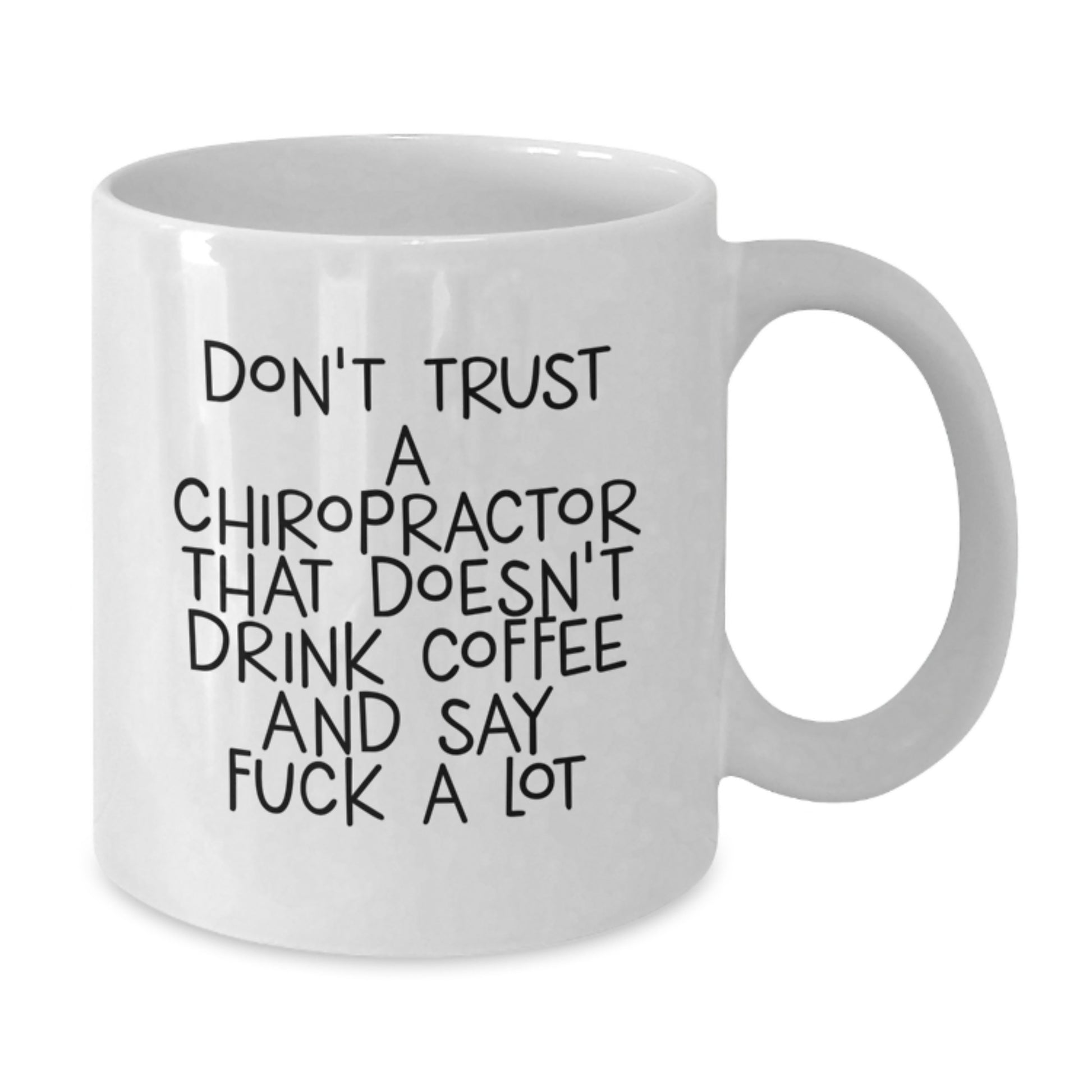 Funny Chiropractor Quote Coffee Mug, Gifts from Men, Women, Friends, Coworkers, to Chiropractors, Graduation Unique Gifts, White Ceramic 11oz, 15oz - Additional