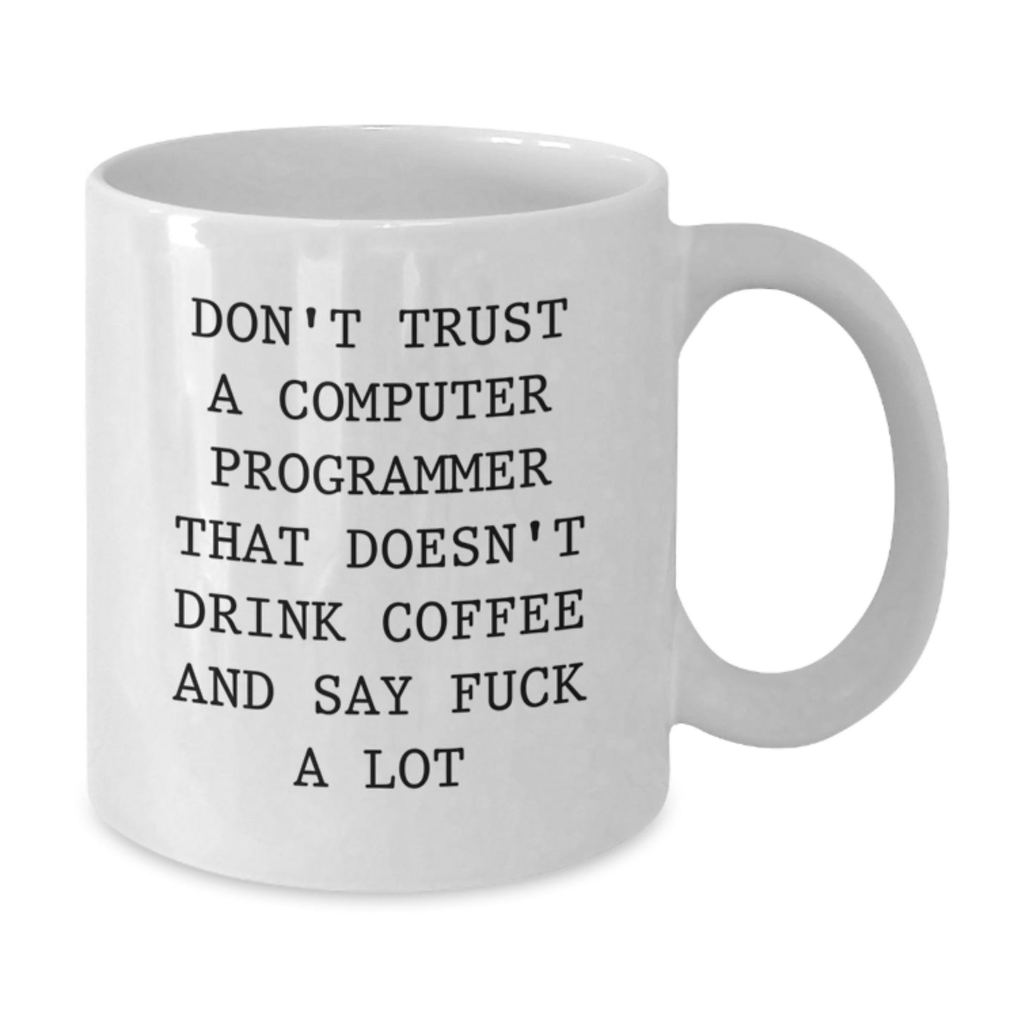 Funny Gifts for Computer Programmer Friends, White Coffee Mug with Sassy Quote, Unique Graduation Unique Office Mug for Men or Women - Additional