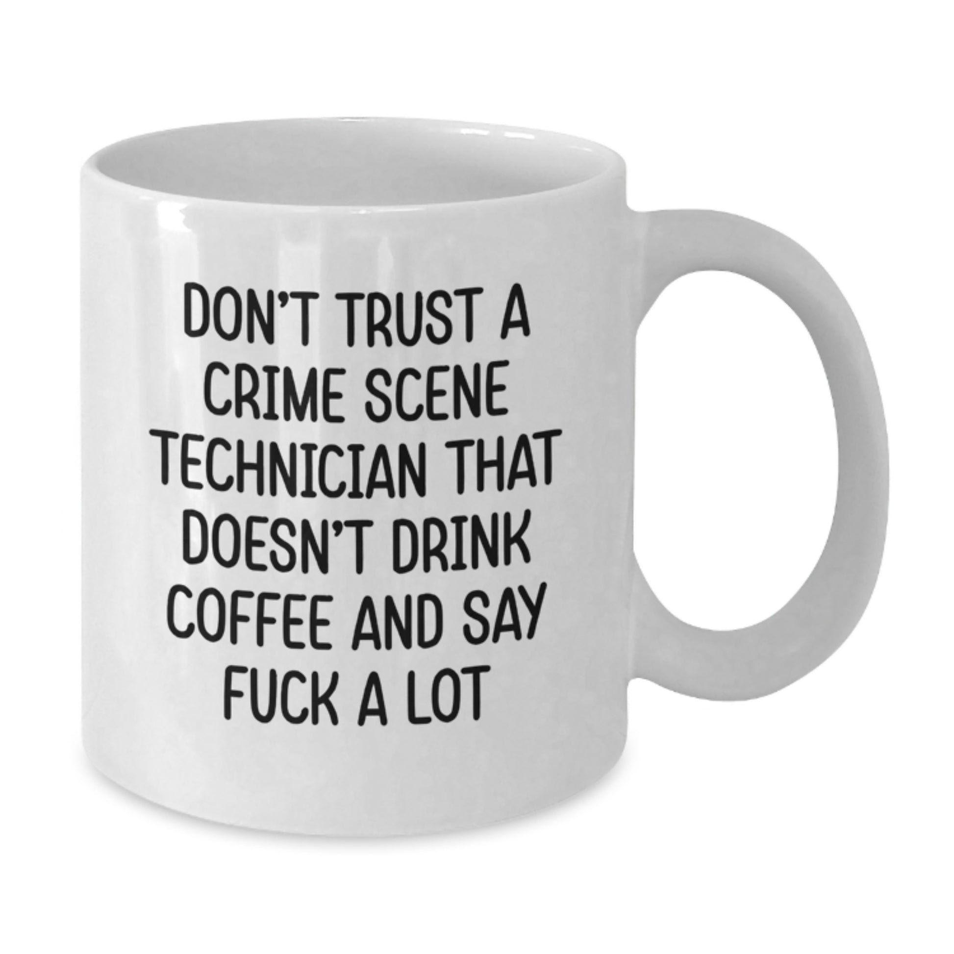 Funny Gifts from Crime Scene Technician Lovers to Crime Scene Technicians: Coffee Mugs for Graduation - Additional
