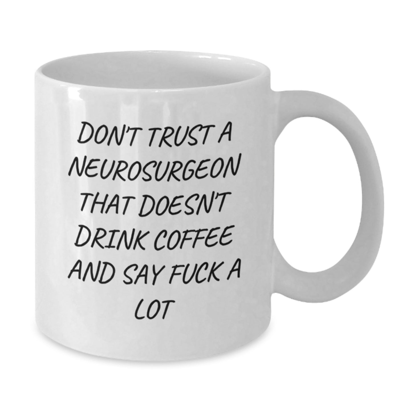 Funny Neurosurgeon Coffee Mug Gifts from Friends to Neurosurgeon Doctors Graduation Unique Ideas - Additional