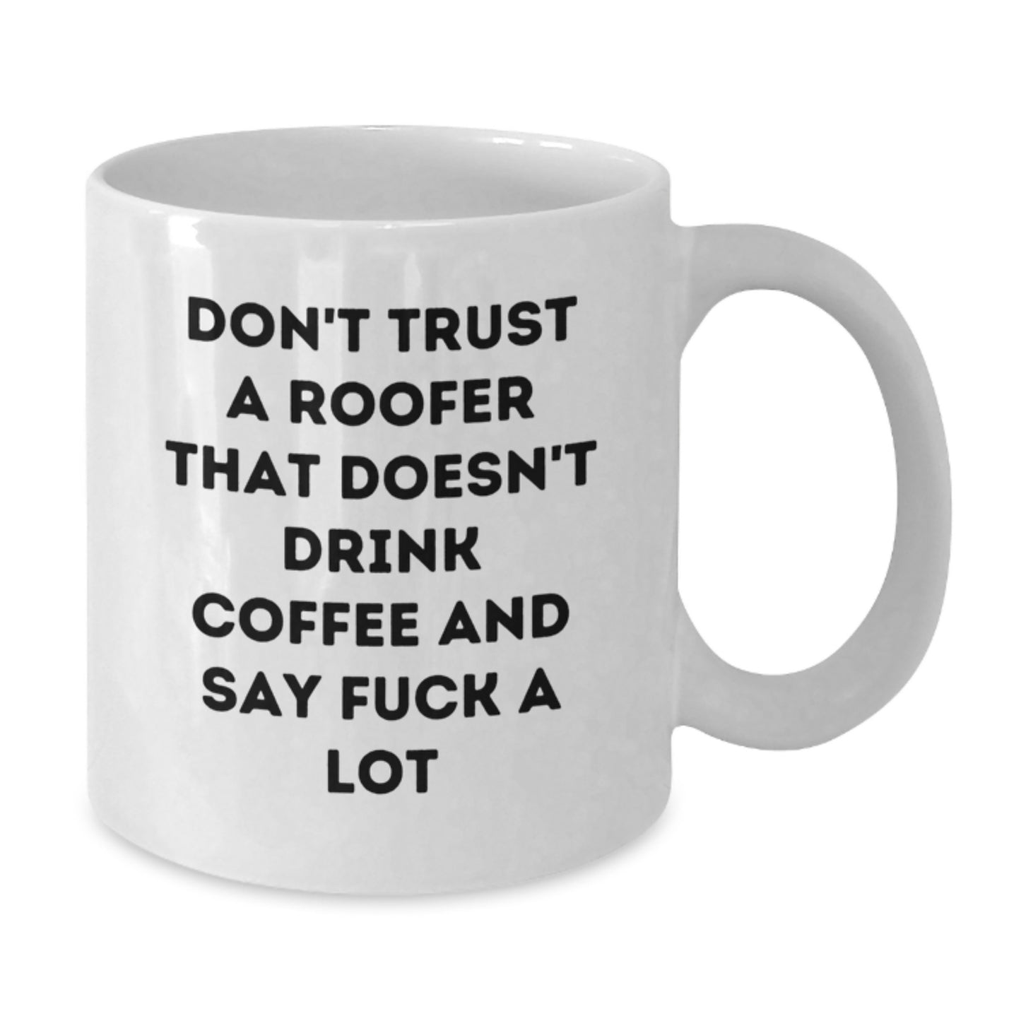 Funny Roofer Gifts, White Coffee Mug for Rookies, Graduation Unique Gifts from Friends to Family, White Ceramic 11oz or 15oz - Additional