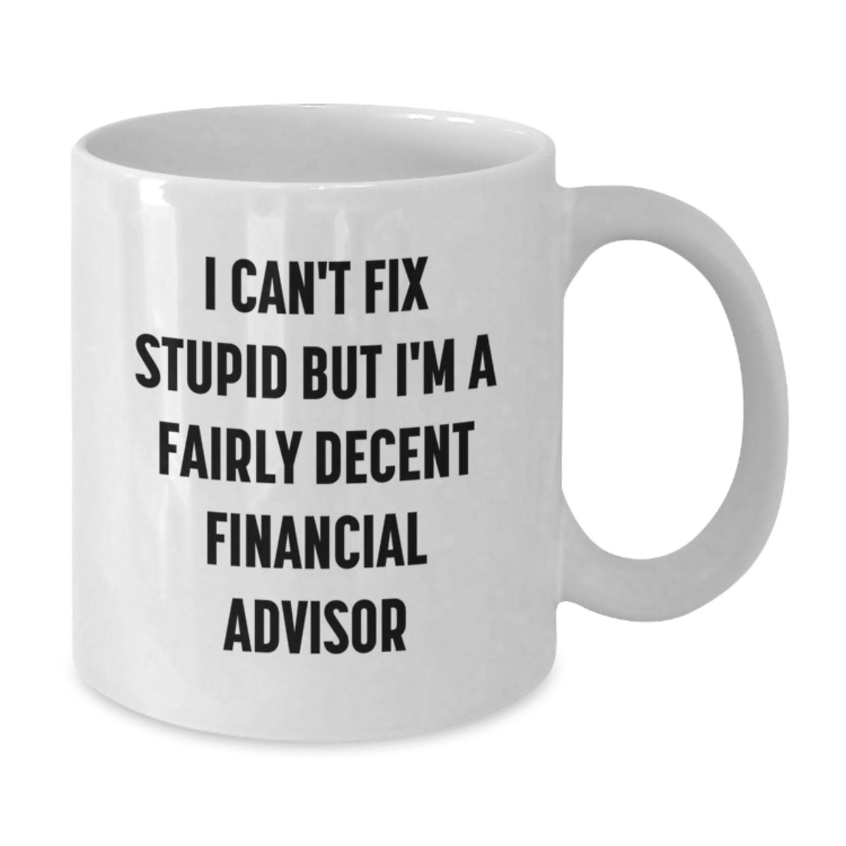 Financial Advisor Keepsake White Coffee Mug for Him Birthday Gift - Additional