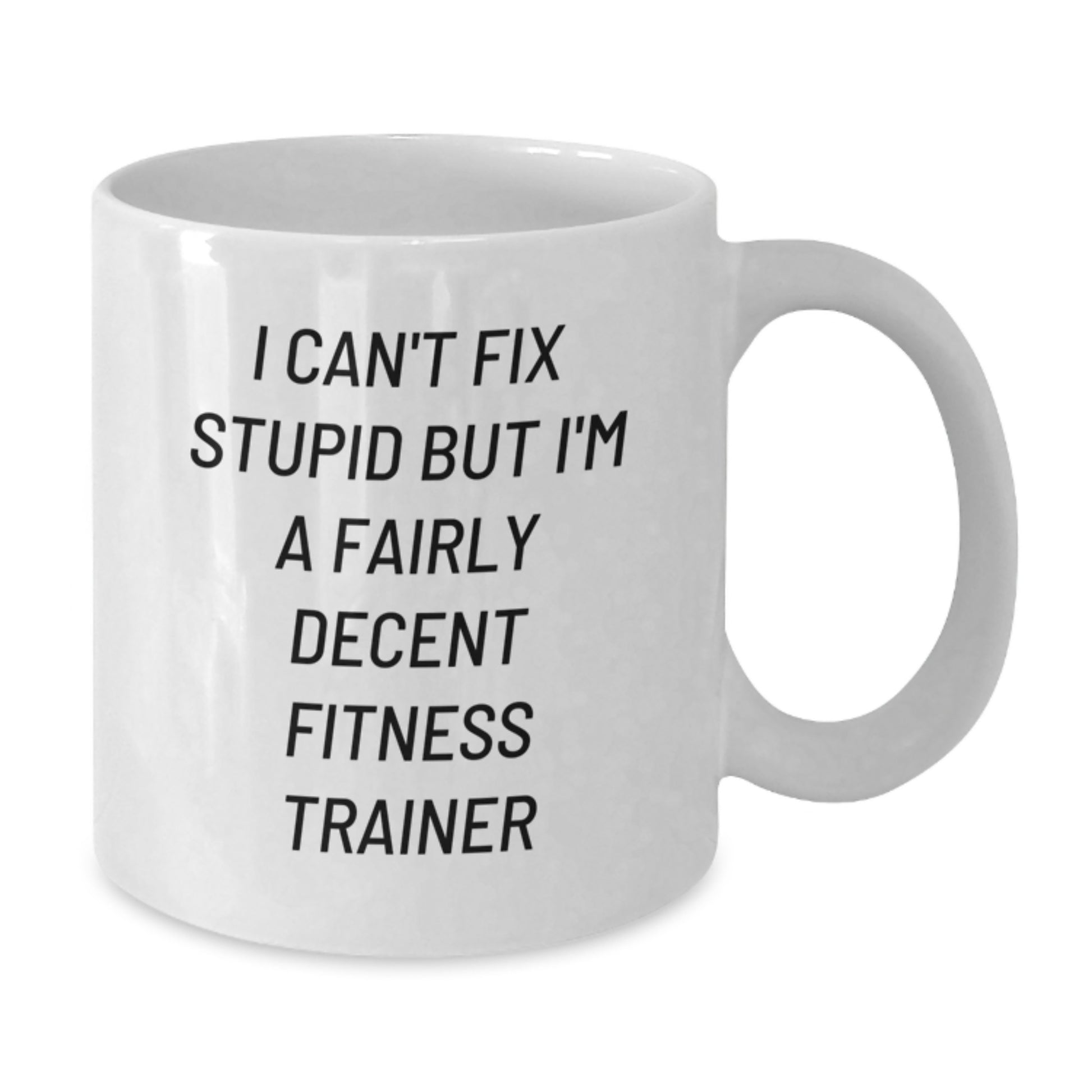 Funny Fitness Trainer Gifts for Birthday - White Coffee Mug for Men or Women - Unique Gift from Friends or Family - Additional
