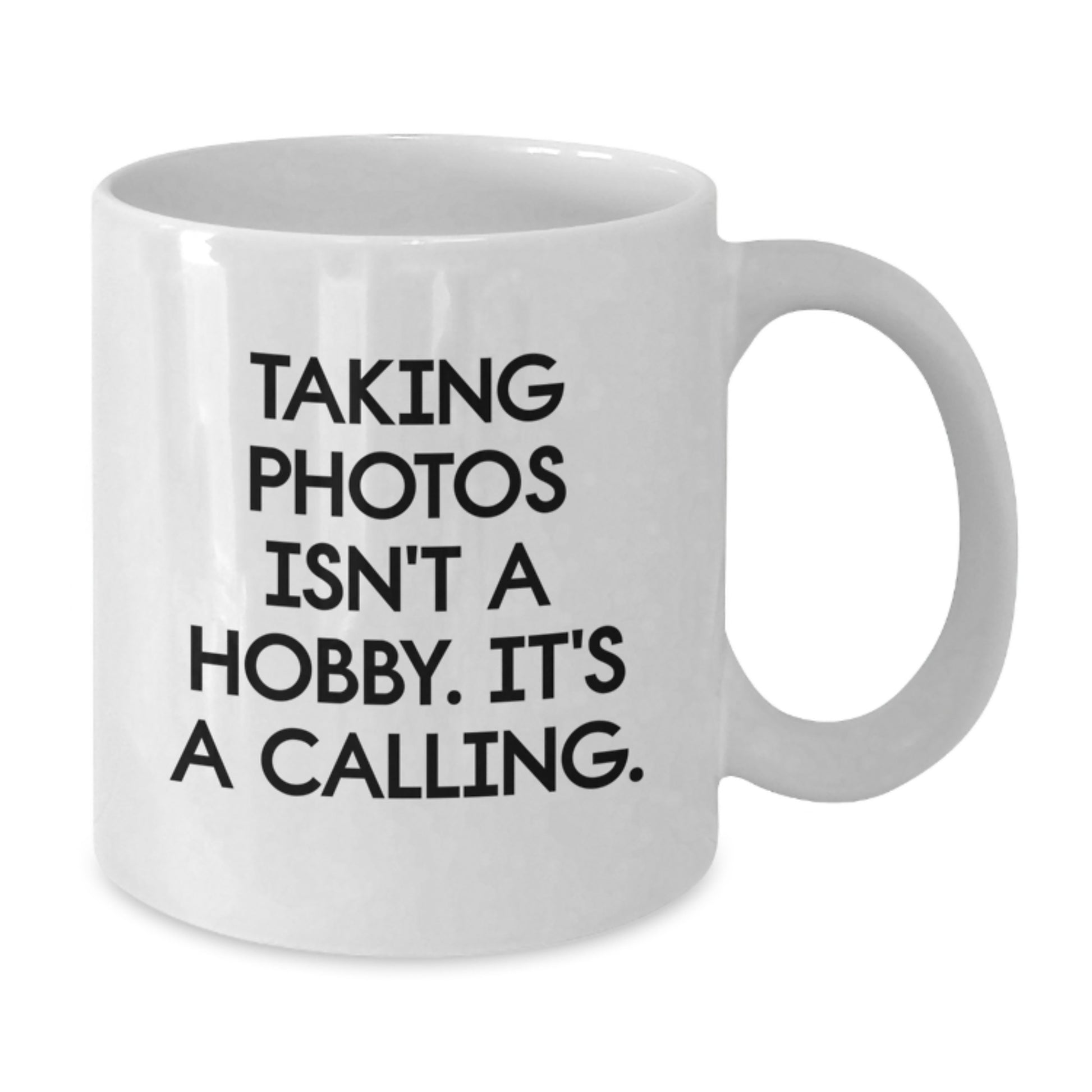 Funny Taking Photos Gifts from Friends for Taking Photos Enthusiasts, White Coffee Mug, Unique Christmas Memorable Presents - Additional