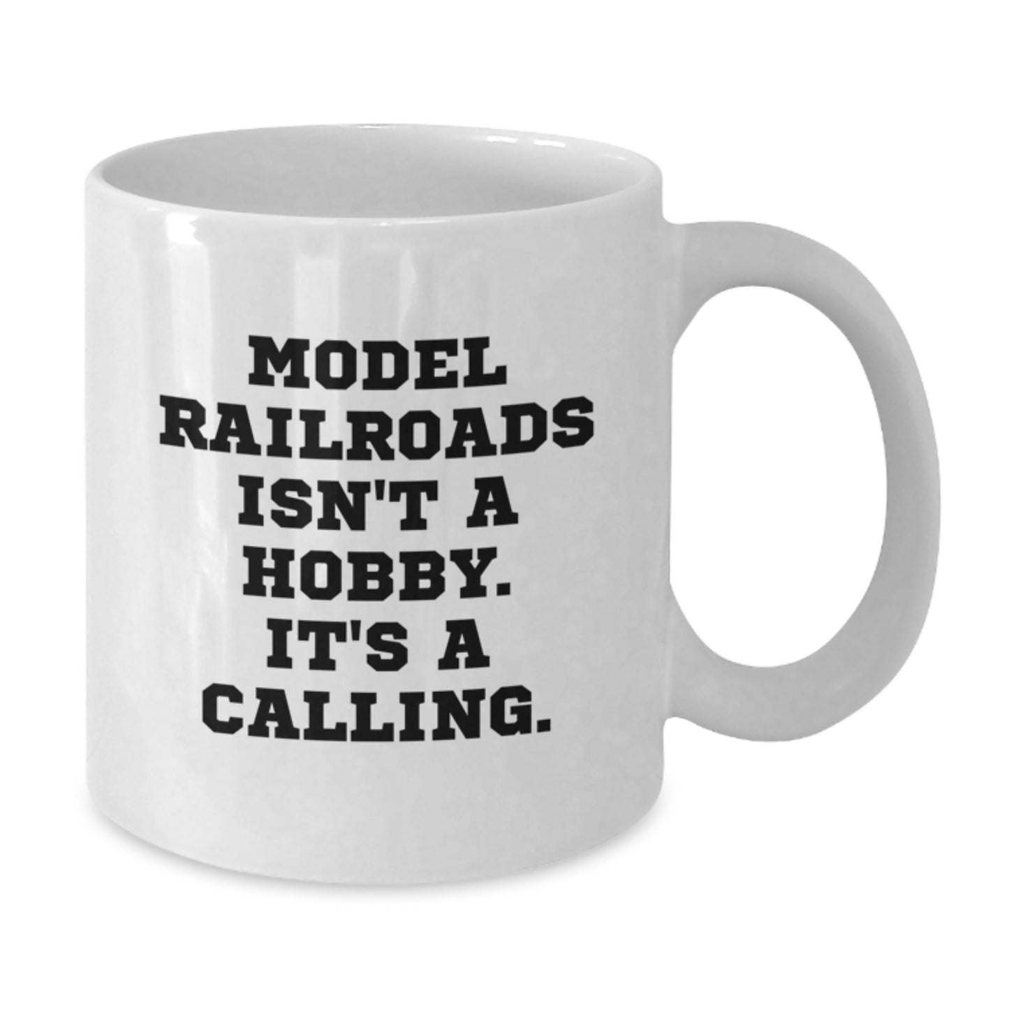 Model Railroads Enthusiast Funny Quote Gifts for Men from Friends, White Coffee Mug for Graduation Unique Treasures, Ceramic 11oz or 15oz - Additional