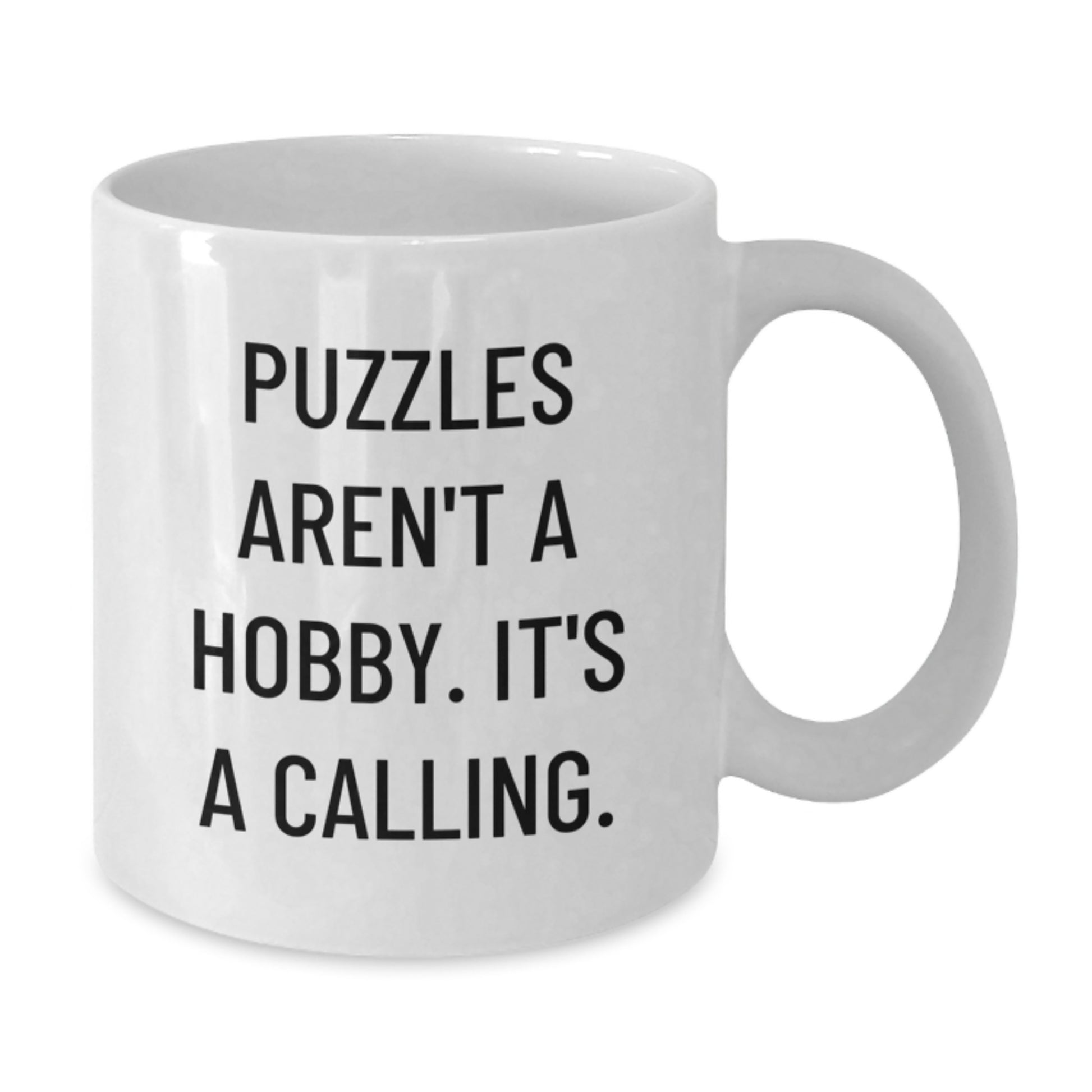 Funny Puzzles Gifts for Puzzles Enthusiasts, White Coffee Mug, Graduation Unique Gifts from Friends, Inspirational Quote - 'Puzzles Aren't A Hobby. It's A Calling.' - Additional
