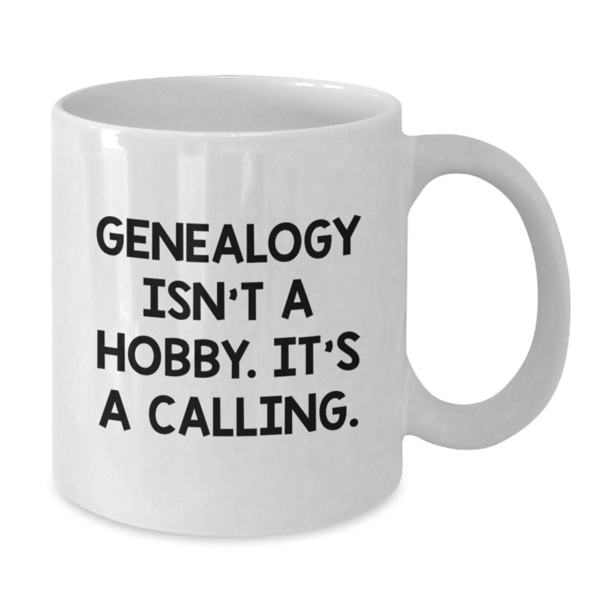 Genealogy Gifts for Her, Funny Quote 'Genealogy Isn't A Hobby. It's A Calling.', White Coffee Mug for Graduation, Unique Gifts from Mom to Daughter - Additional