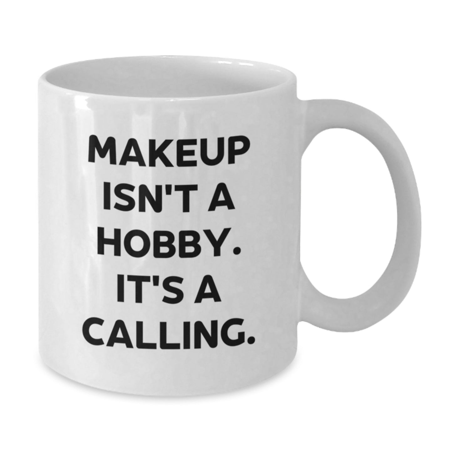 Makeup Inspirational Quotes Funny White Coffee Mug Gifts for Makeup Lovers from Friends or Family on Graduation Day - Additional