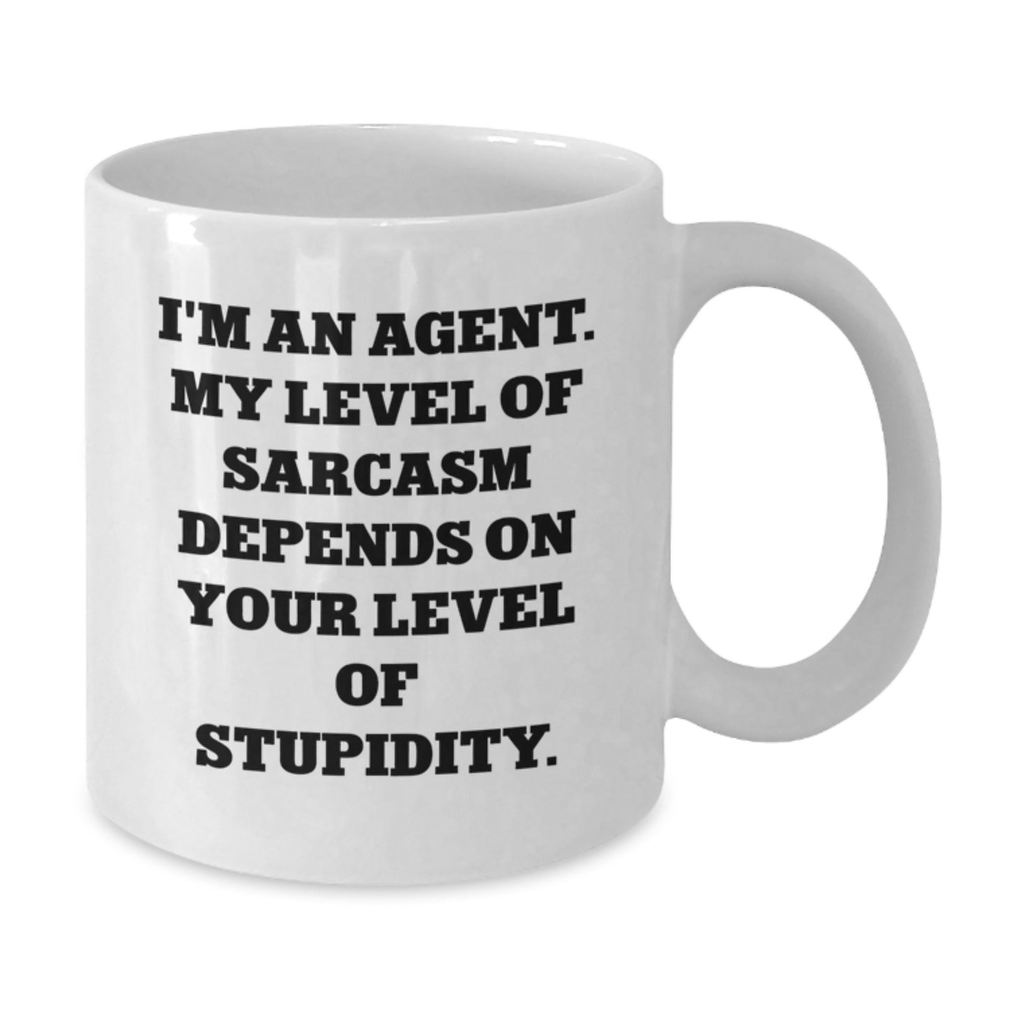 Agent Humor White Coffee Mugs, Funny Sarcasm Gifts for Agent, Gifts from Family for Graduation Unique Agent - Additional