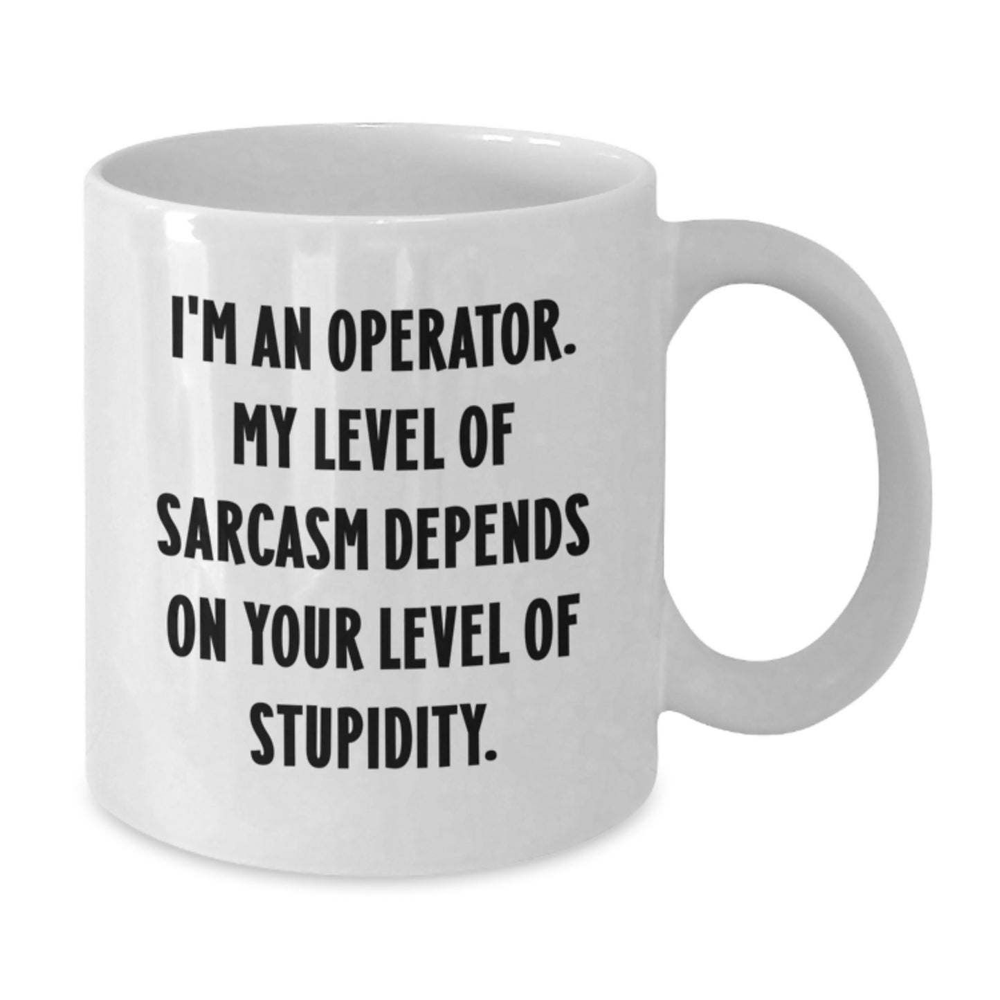 Funny Operator White Coffee Mugs Gifts for Operator Friends and Family from Operator Enthusiasts - Additional