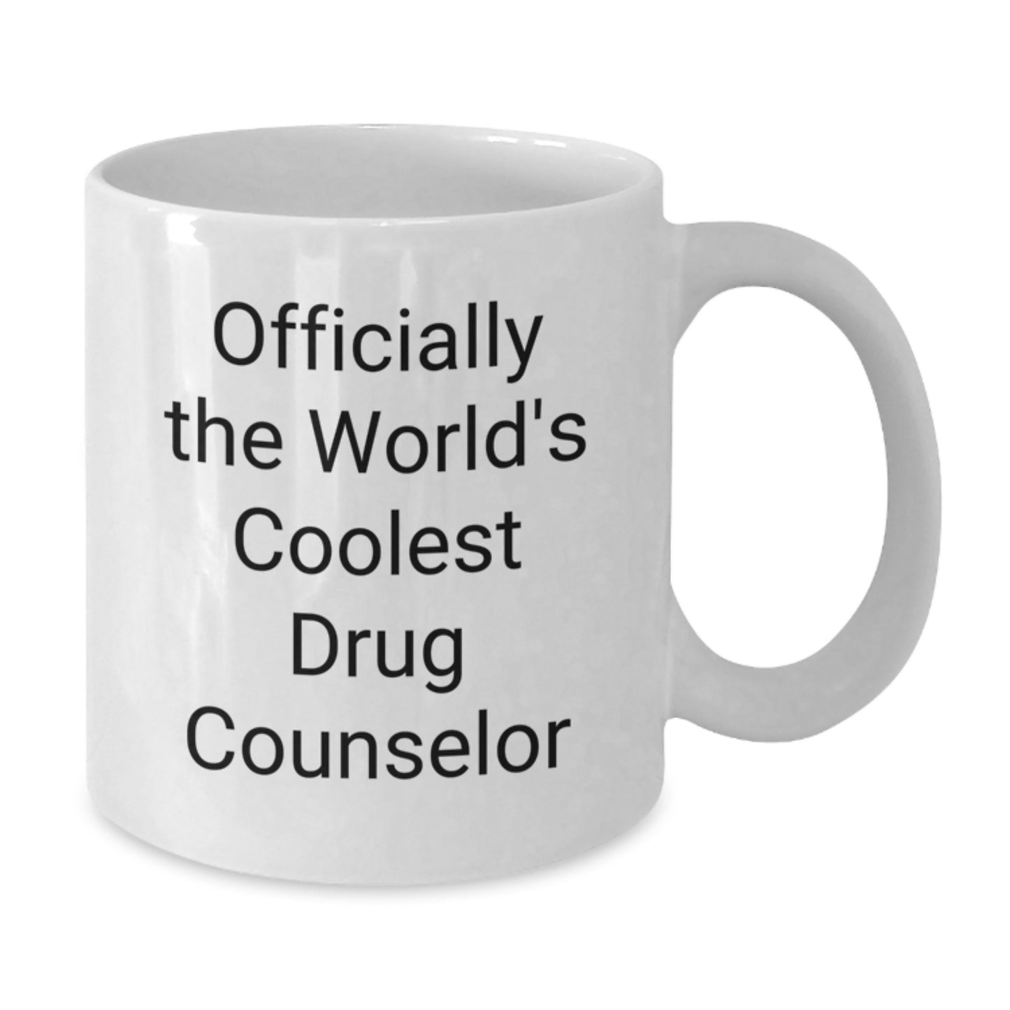 Drug Counselor Keepsake White Coffee Mug for Him Birthday Gift - Additional