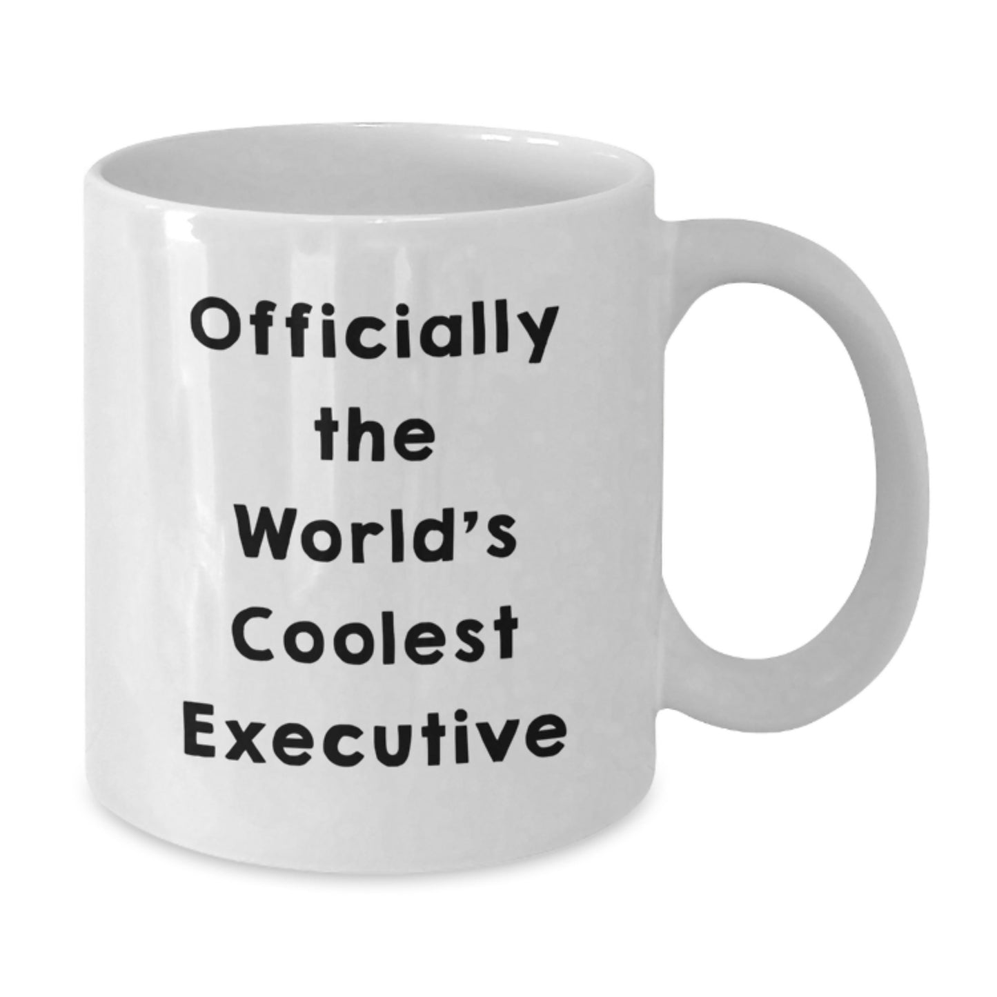 Funny Executive White Coffee Mug - Gifts for the World's Coolest Executive, Friends, Family or Coworkers - Graduation Unique Gifts, Perfect for Men or Women - Additional