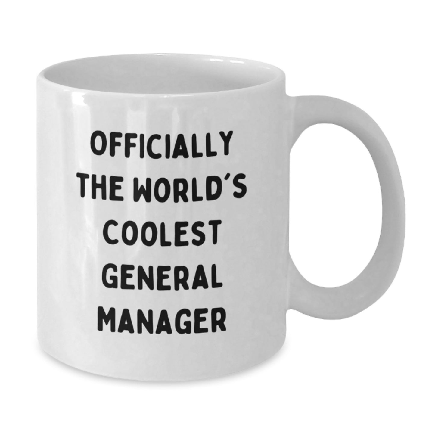Funny Gifts from Mom for General Manager Graduation Unique Gifts - Officially The World's Coolest General Manager White Coffee Mug - Additional