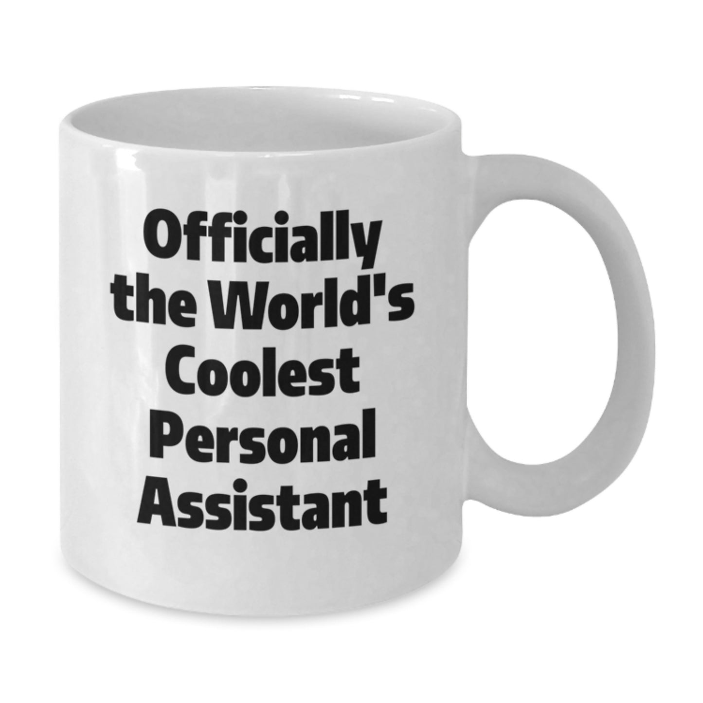 Personal Assistant Coffee Mug Gifts from Friends, Officially The World's Coolest Personal Assistant, White Coffee Mug for Men, Women, Coworkers, Family - Additional