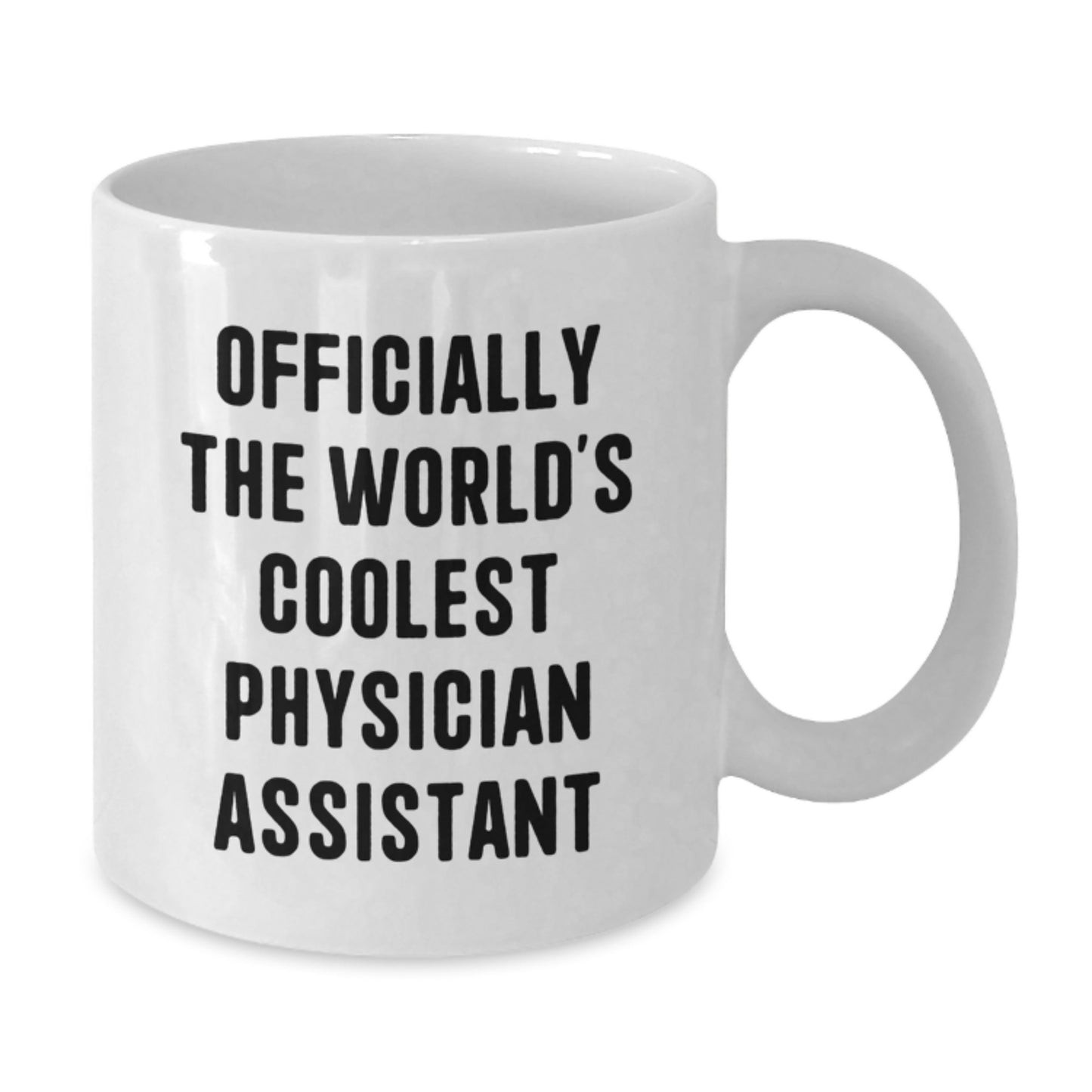 Funny Physician Assistant Gifts - 'Officially The World's Coolest Physician Assistant' White Coffee Mug for Graduation, Perfect for Friends, Family, or Coworkers - Additional