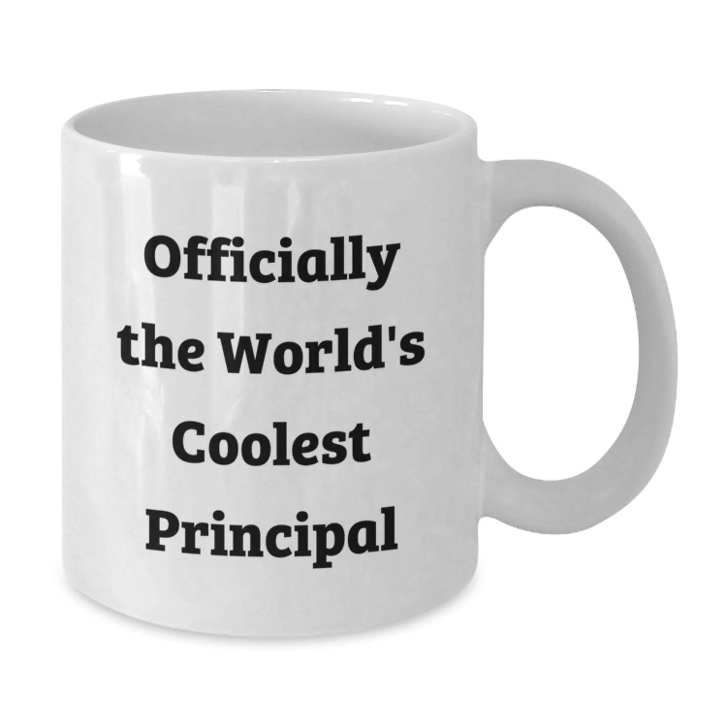Funny Gift for The World's Coolest Principal, White Coffee Mug with Principal Quote, Gifts from Friends - Additional
