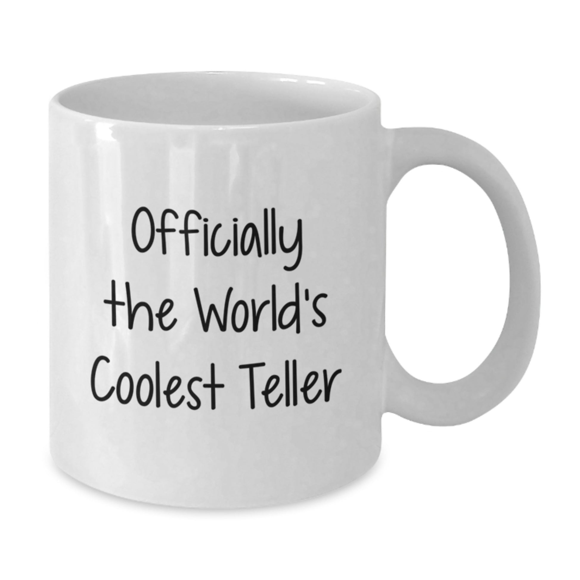 Cozy Gifts from Friends for Teller Graduation White Coffee Mugs - Funny Quote - Additional