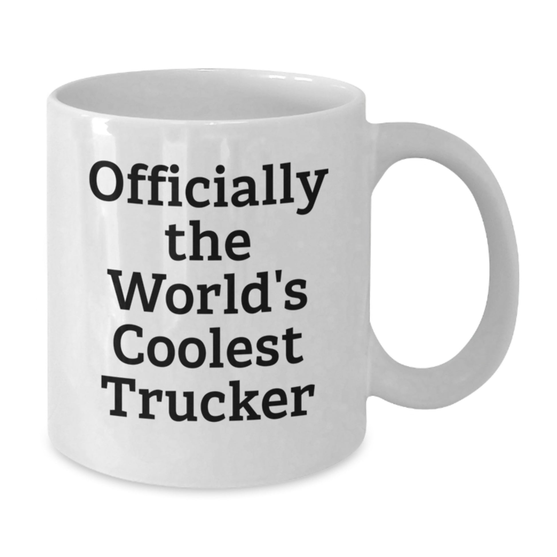 Trucker Gifts from Friends, Fun Inspirational Quotes for Men, White Coffee Mug 11oz, Graduation Unique - Additional
