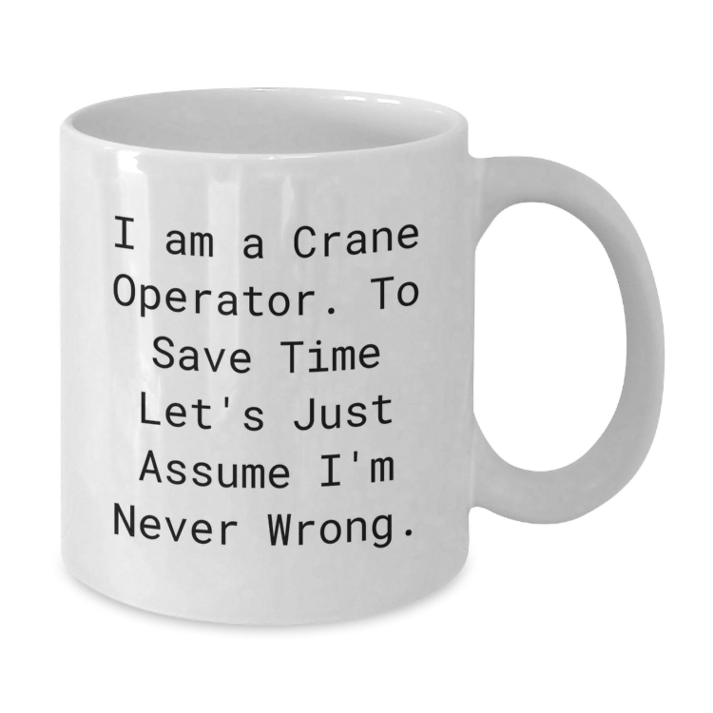 Birthday Gift for Her Crane Operator White Coffee Mug Present 15oz - Additional
