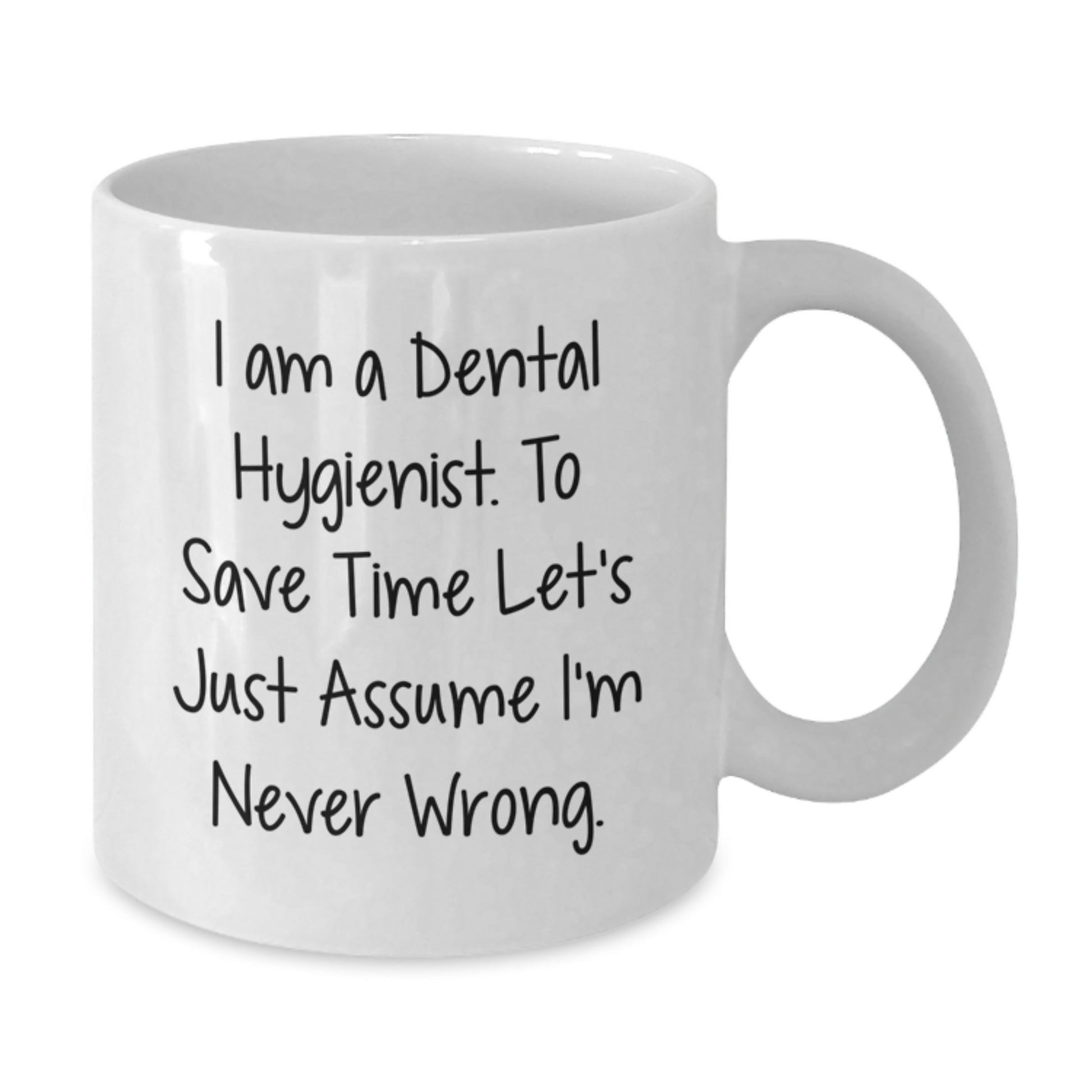 Birthday Gift Dental Hygienist Keepsake Mug for Her White Ceramic 11oz - Additional