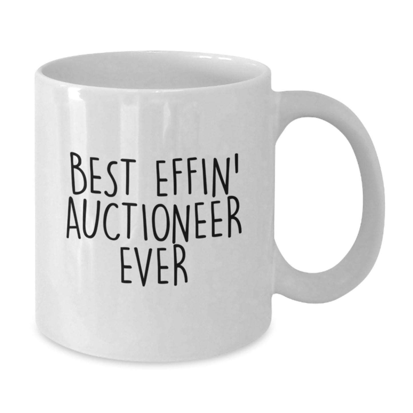 Gifts from Friends to the Best Effin' Auctioneer Ever Graduation Unique Gifts White Coffee Mug - Additional