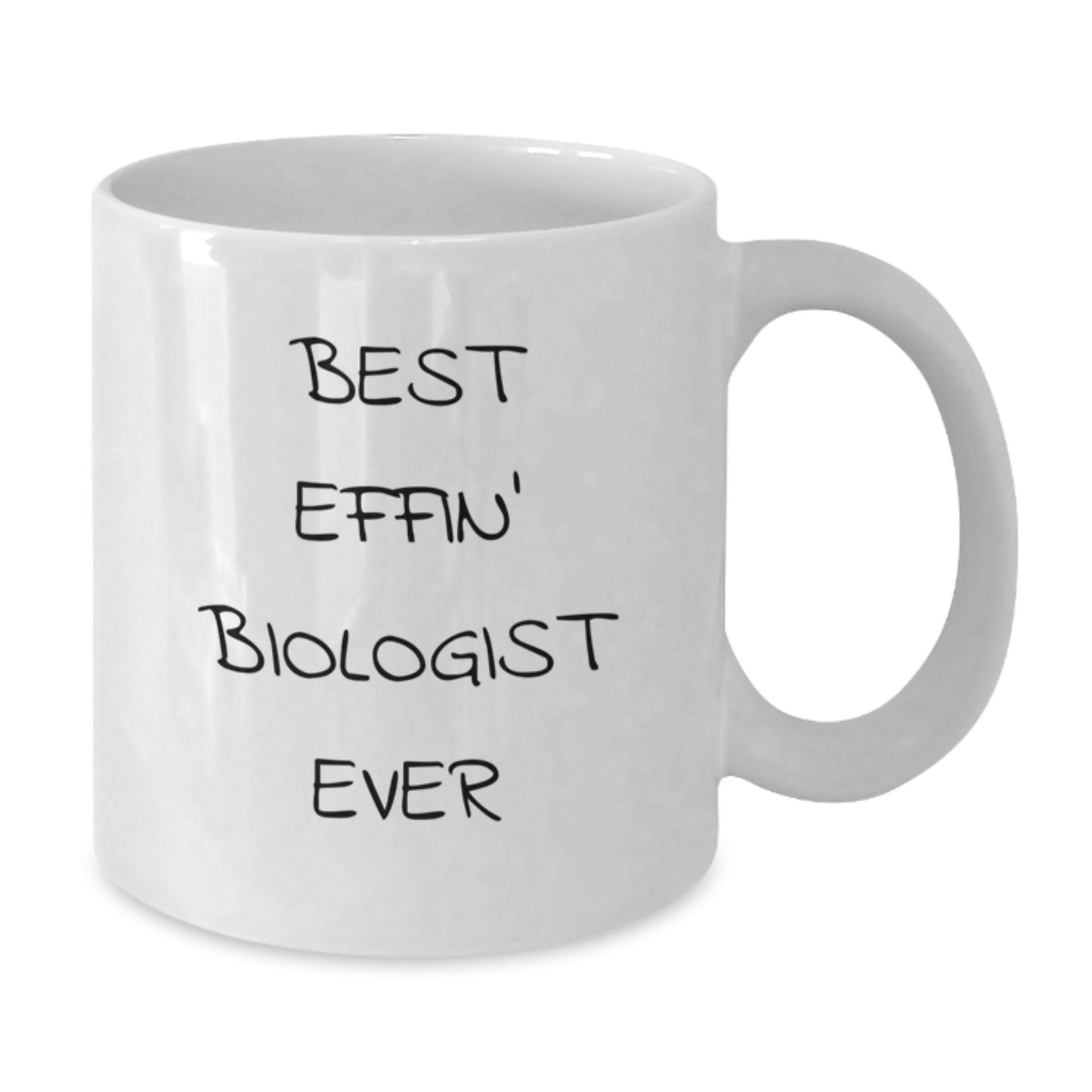 Funny Biologist Gifts for Men, Best Effin' Biologist Ever 11oz White Coffee Mug for Graduation Unique Gifts from Dad - Additional