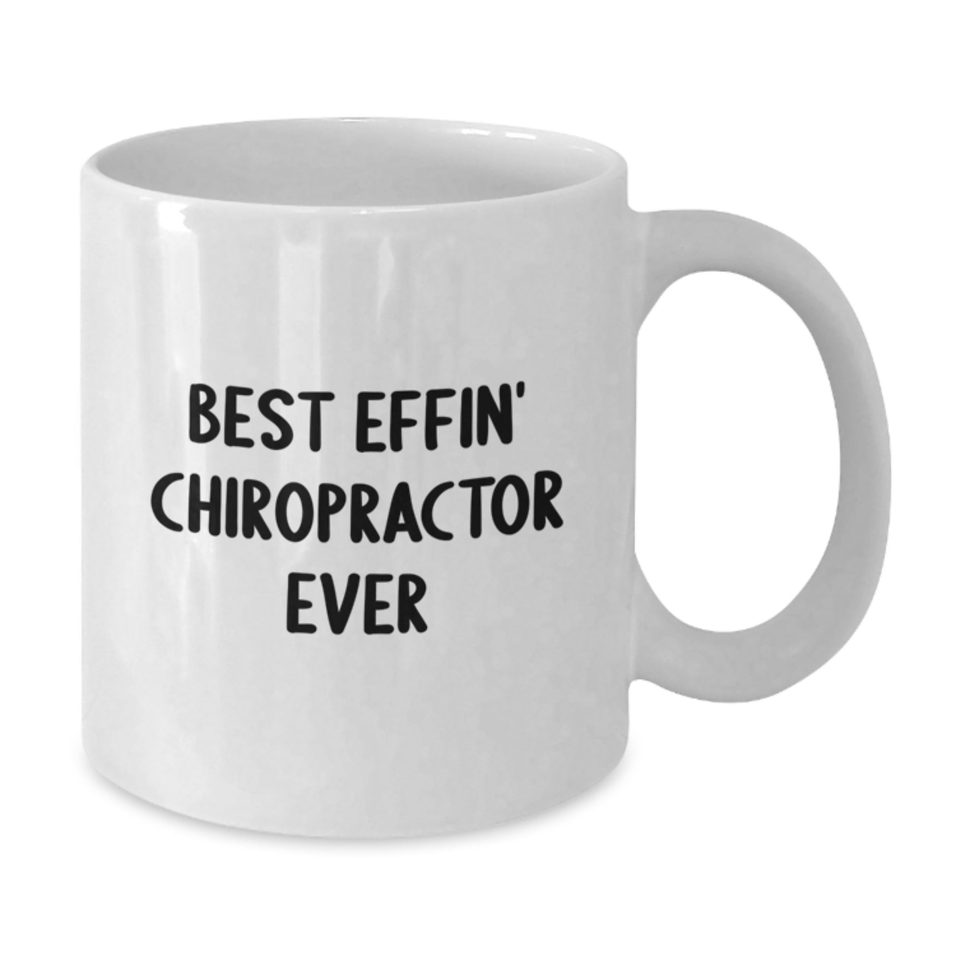 Funny Chiropractor Gifts, Best Effin' Chiropractor Ever Quote, White Coffee Mug for Graduation from Friends, Chiropractor Unique Gifts - Additional