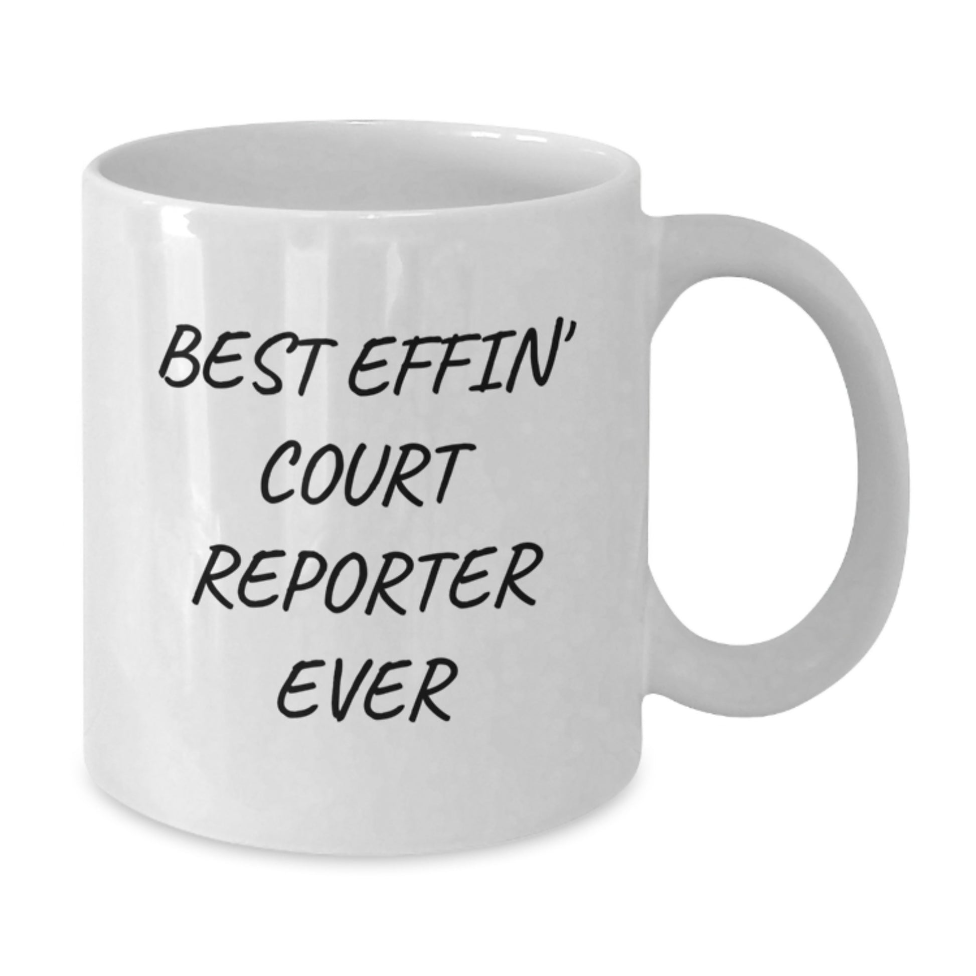 Court Reporter Best Effin' Ever Keepsake Mug for Him Birthday Gift - Additional