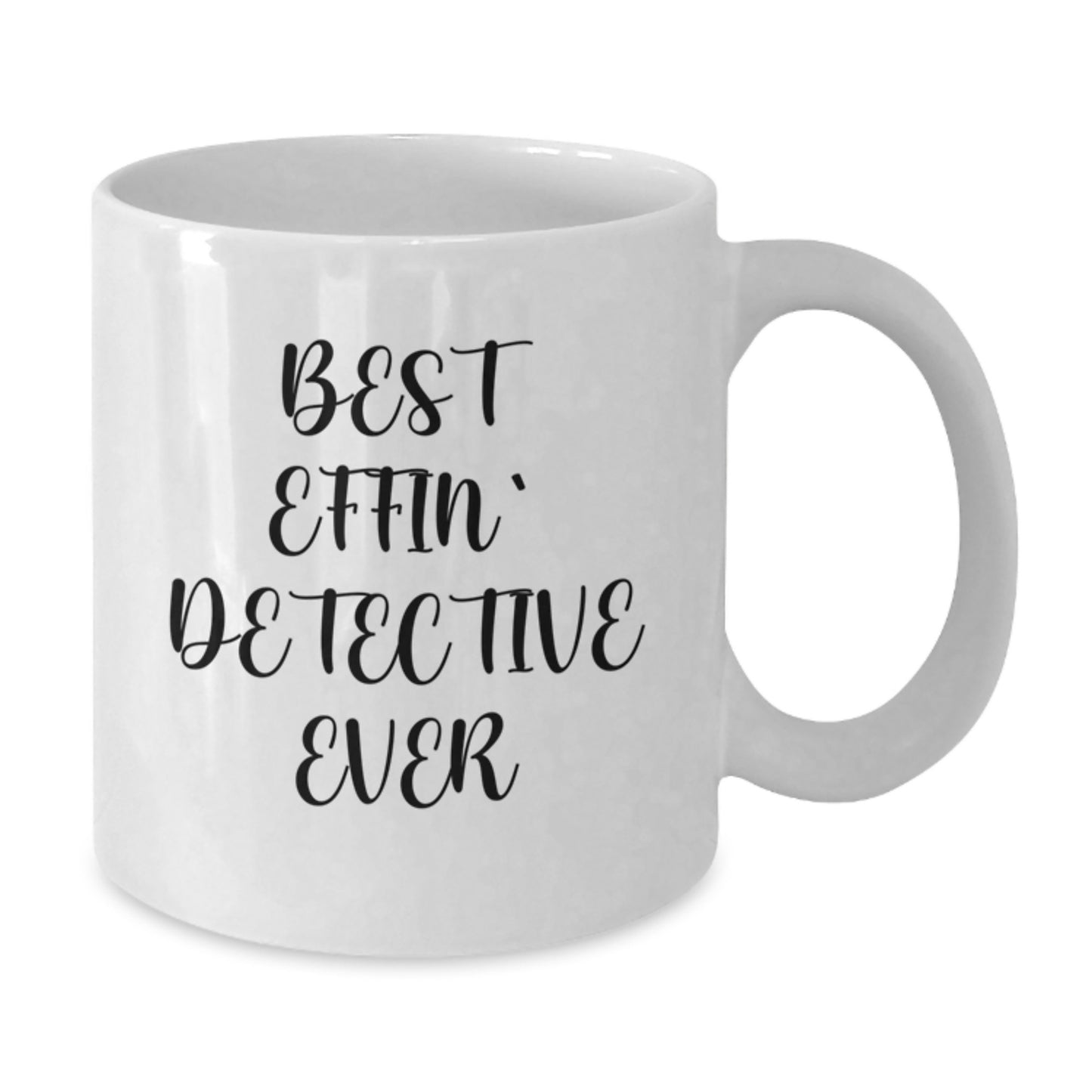 Detective Keepsake Mug for Him Birthday Gift - Best Effin Detective Ever - Additional