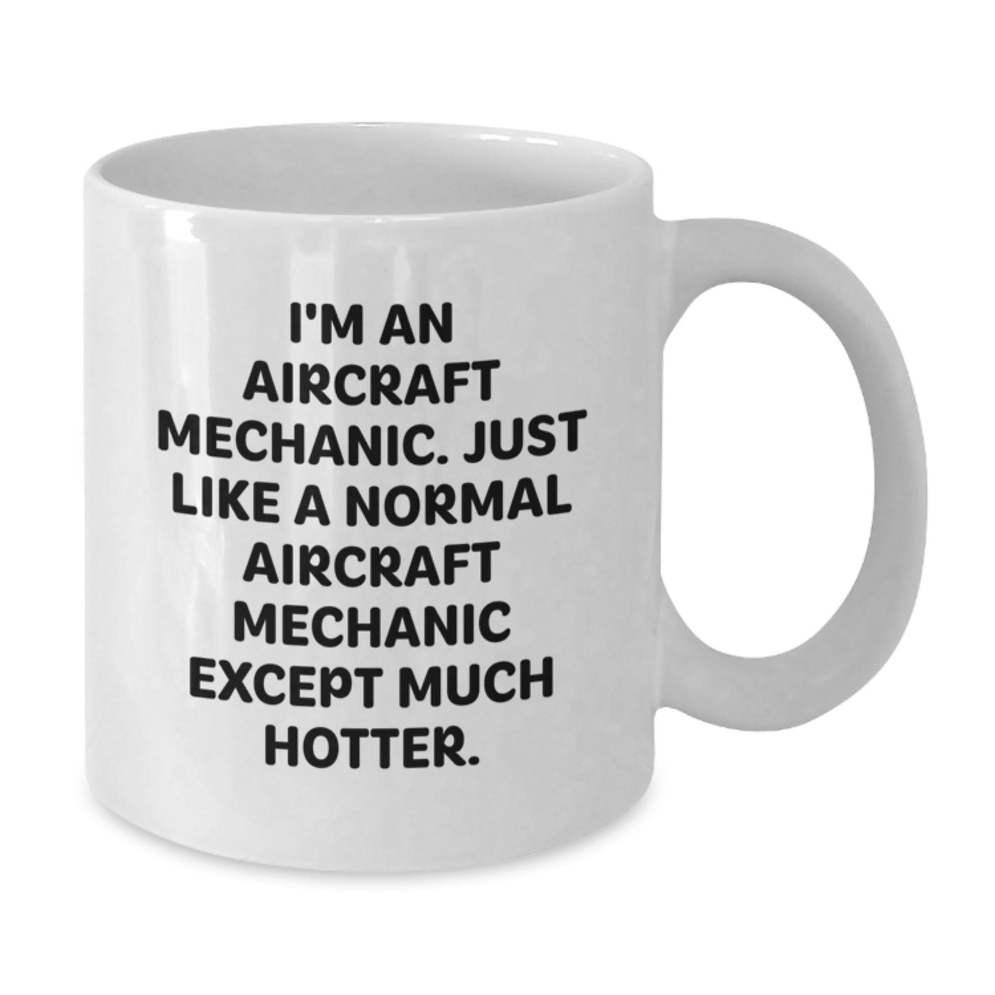Aircraft Mechanic Humor Gifts from Friends, Christmas Unique Gifts for Him, Funny White Coffee Mug - Additional