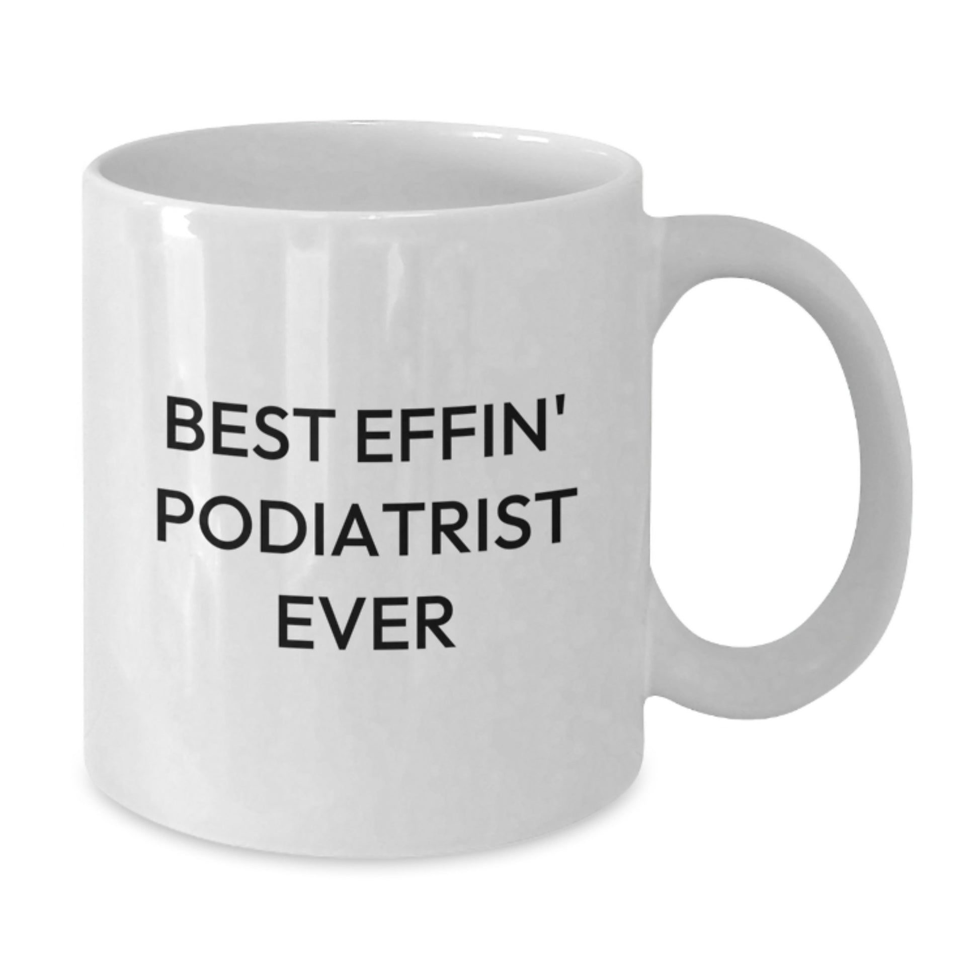 Podiatrist Keepsake Mug for Him – Birthday Gift 'Best Effin' Podiatrist - Additional